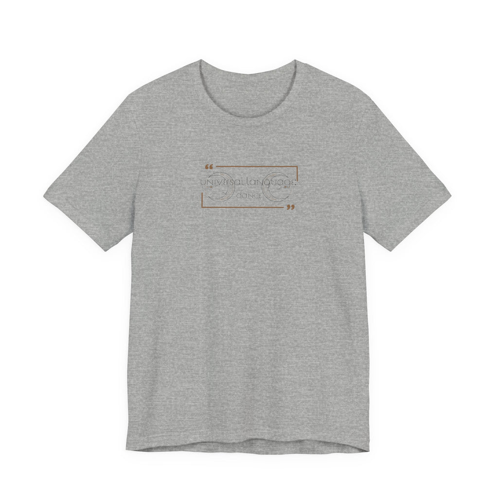 Universal Language: Dance Jersey T-Shirt
