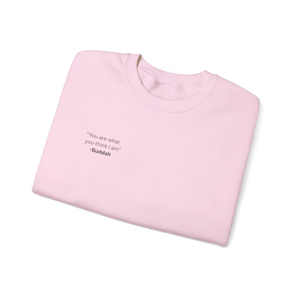 'You Are What You Think I am' Crewneck Sweatshirt