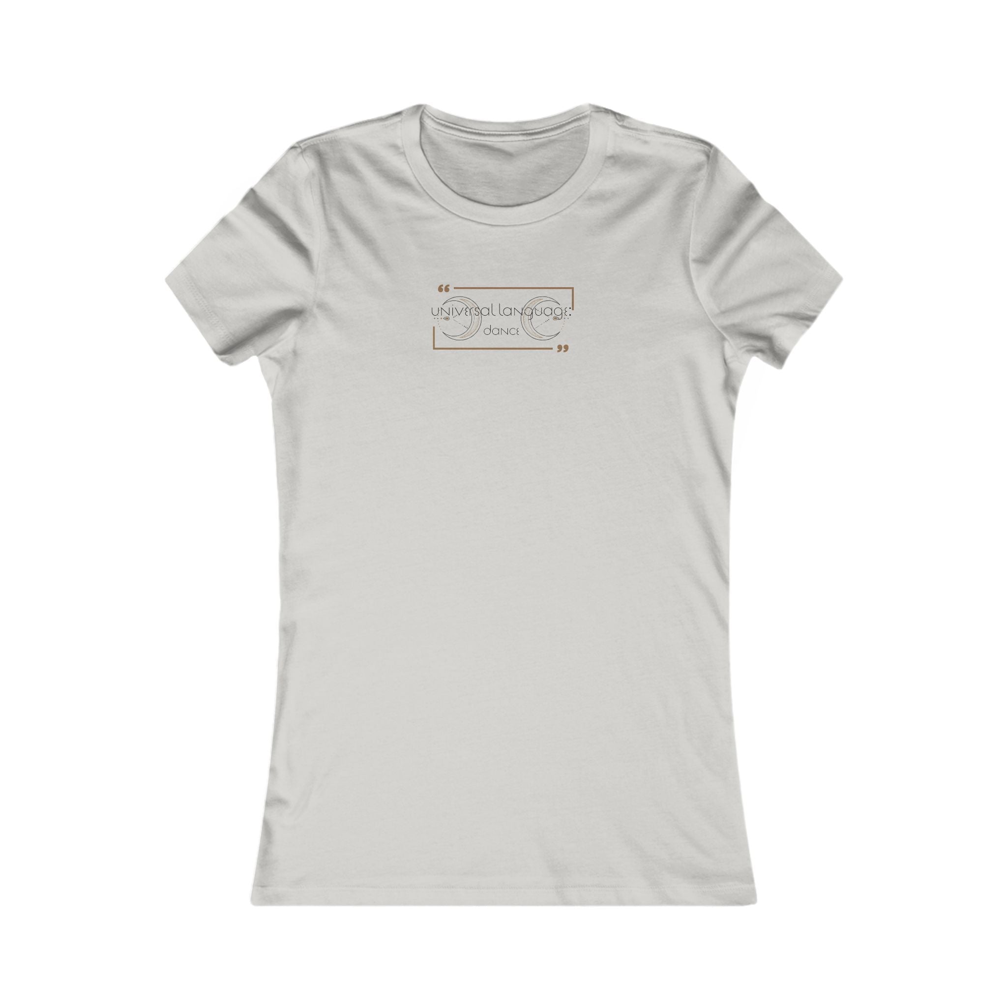 Universal Language: Dance Women's Favorite Tee