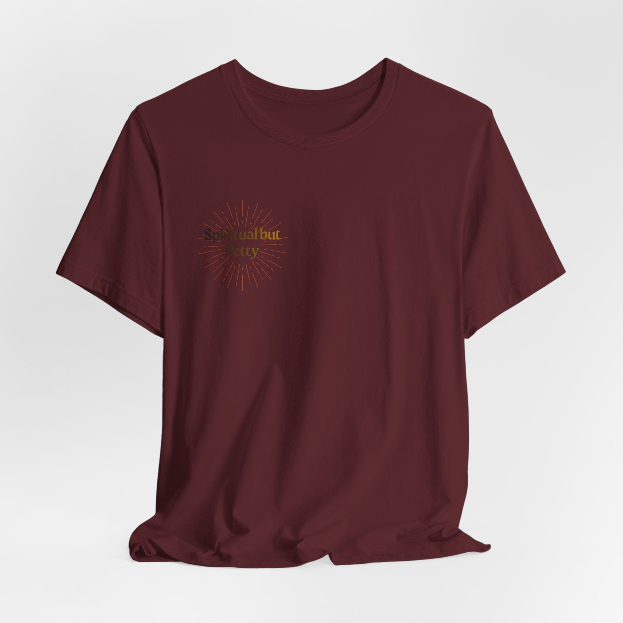 Spiritual But Petty Tee
