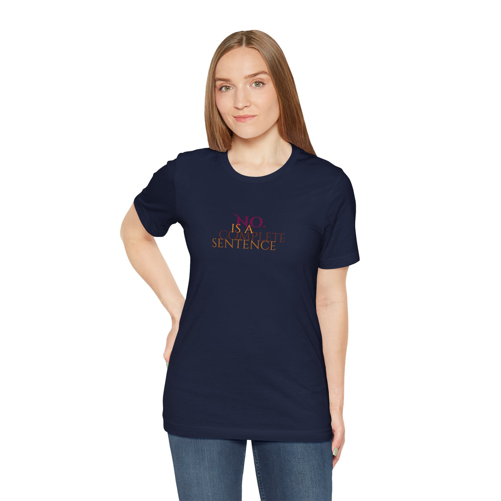 "No. Complete Sentence." Jersey T-Shirt