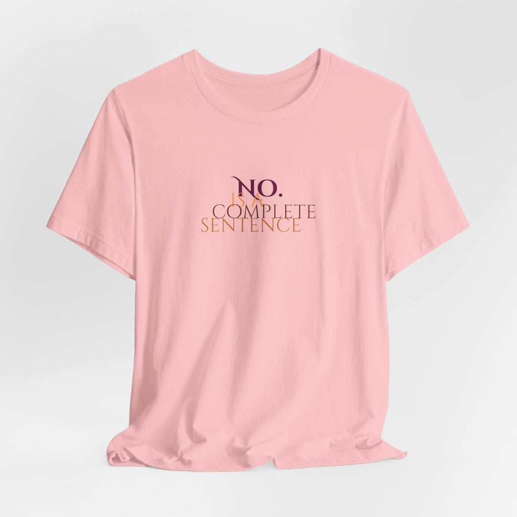 "No. Complete Sentence." Jersey T-Shirt