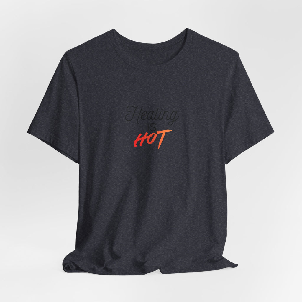 Healing Is Hot Tee