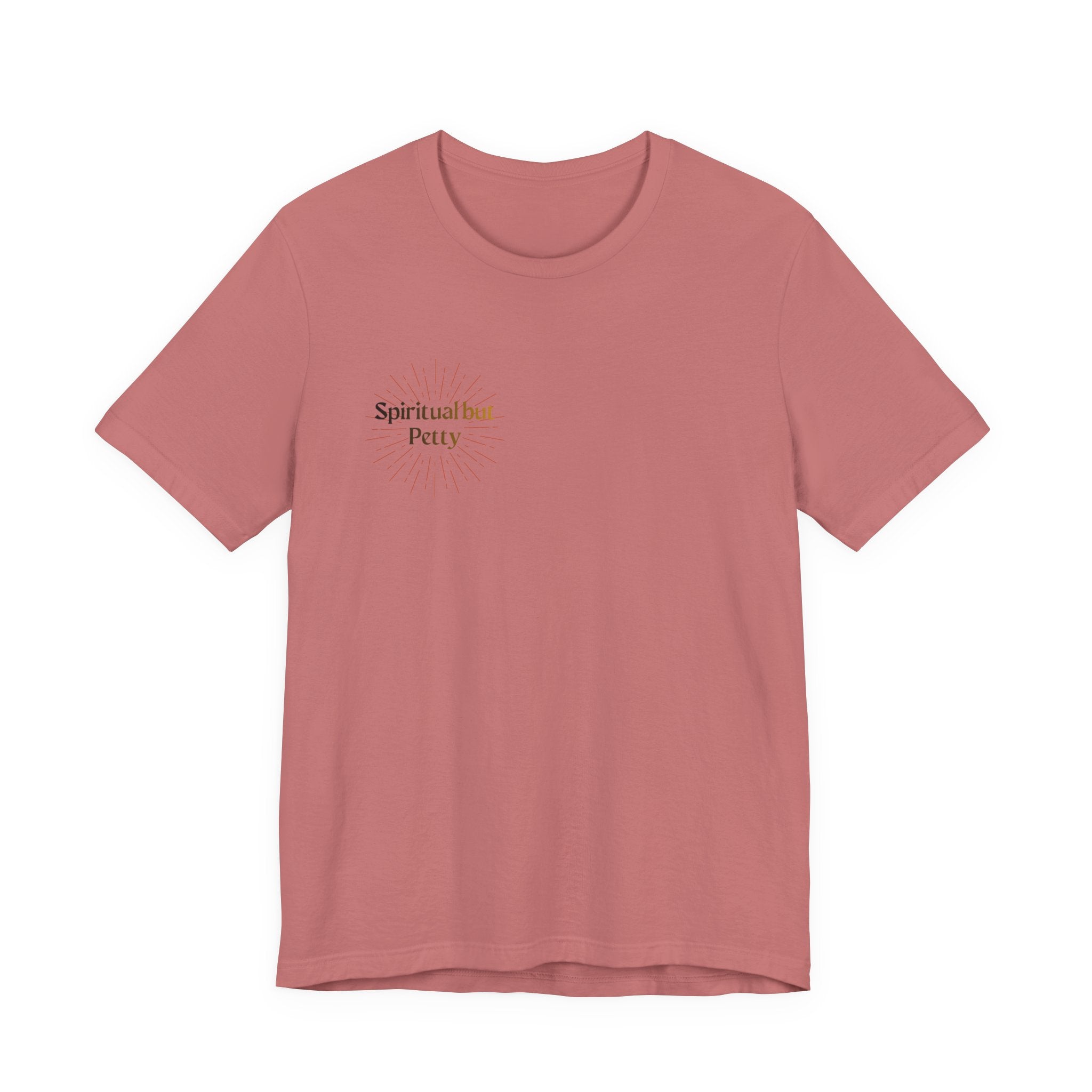 Spiritual But Petty Tee