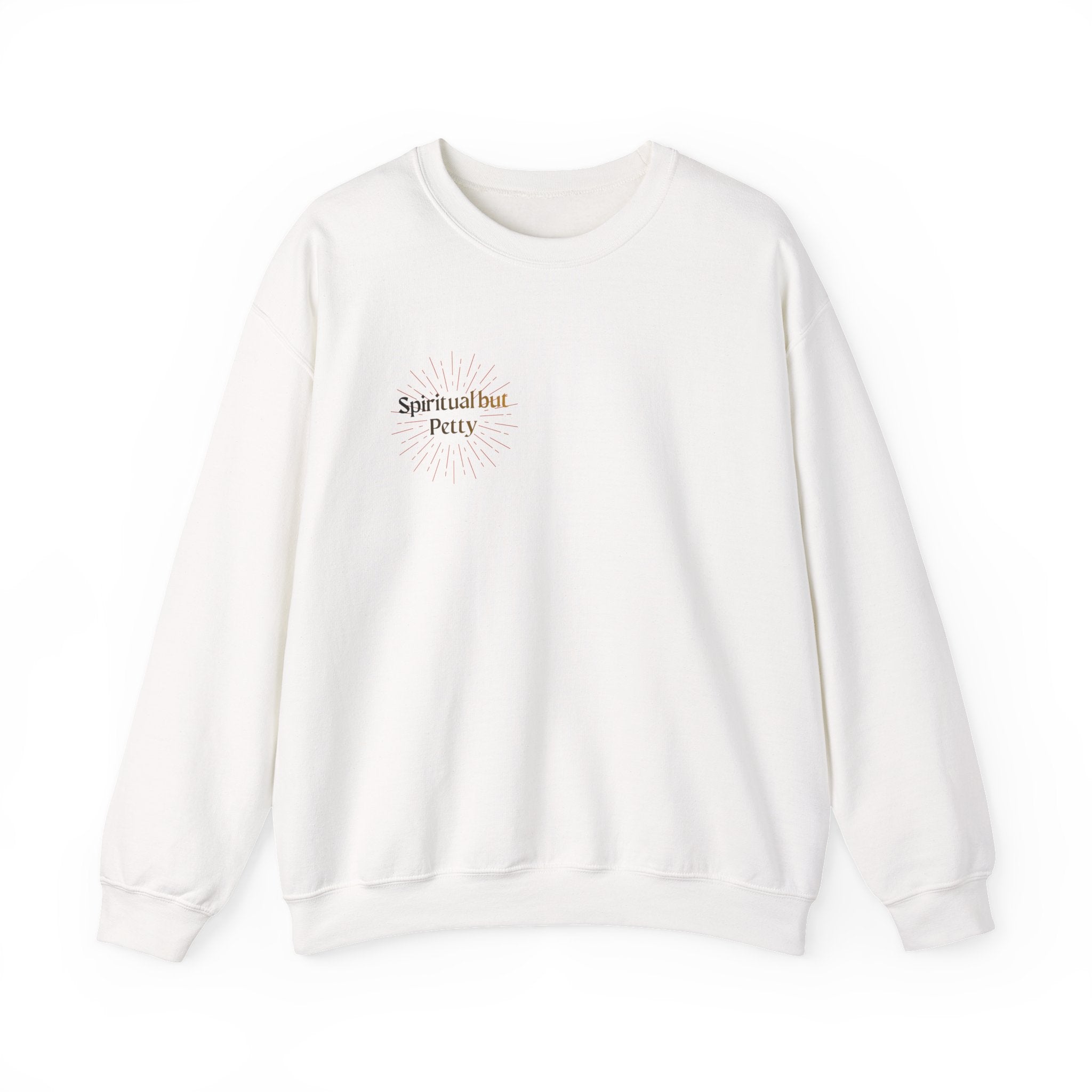 "Spiritual But Petty" Sweatshirt — Sage, Manifest & Screenshot Crewneck