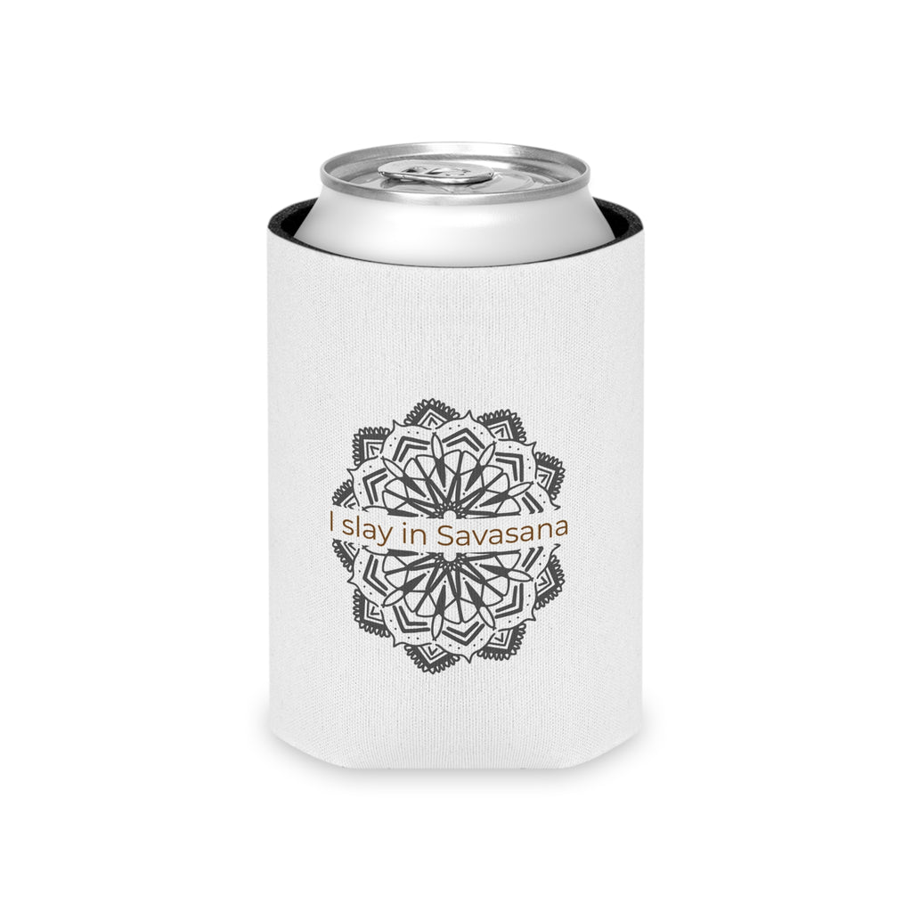 "I Slay in Savasana" Can Cooler