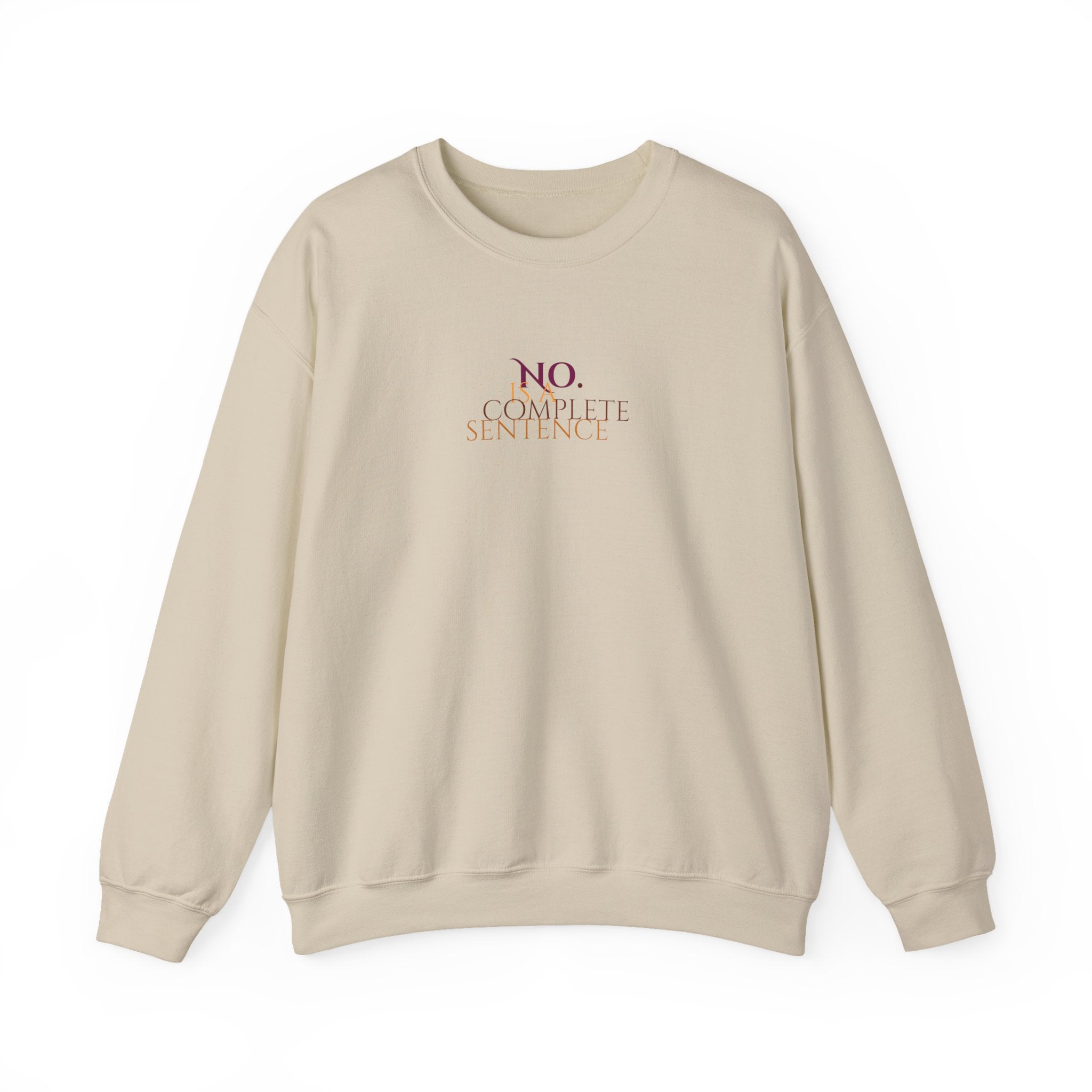 "No. Complete Sentences" -Crewneck Sweatshirt