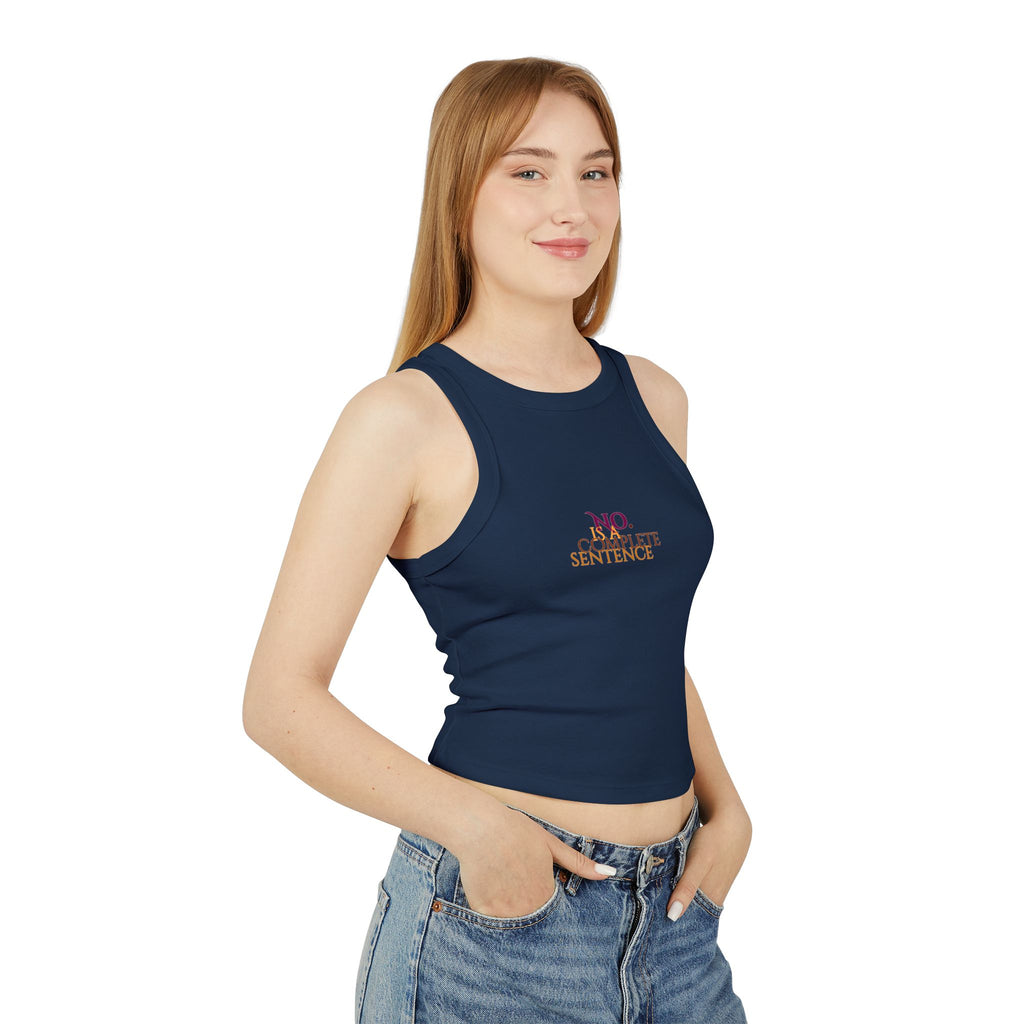 No. Is a complete sentence Ribbed Racer Tank Top