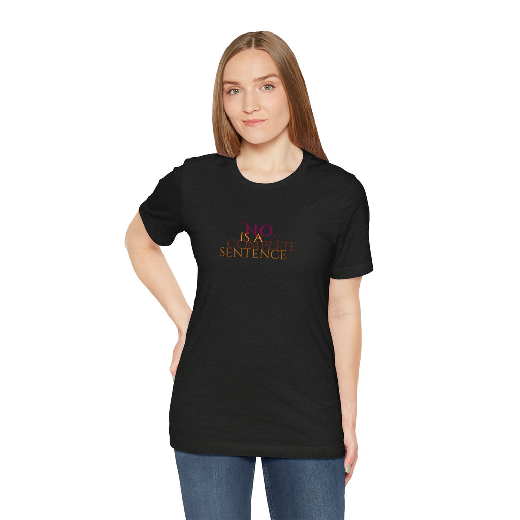 "No. Complete Sentence." Jersey T-Shirt