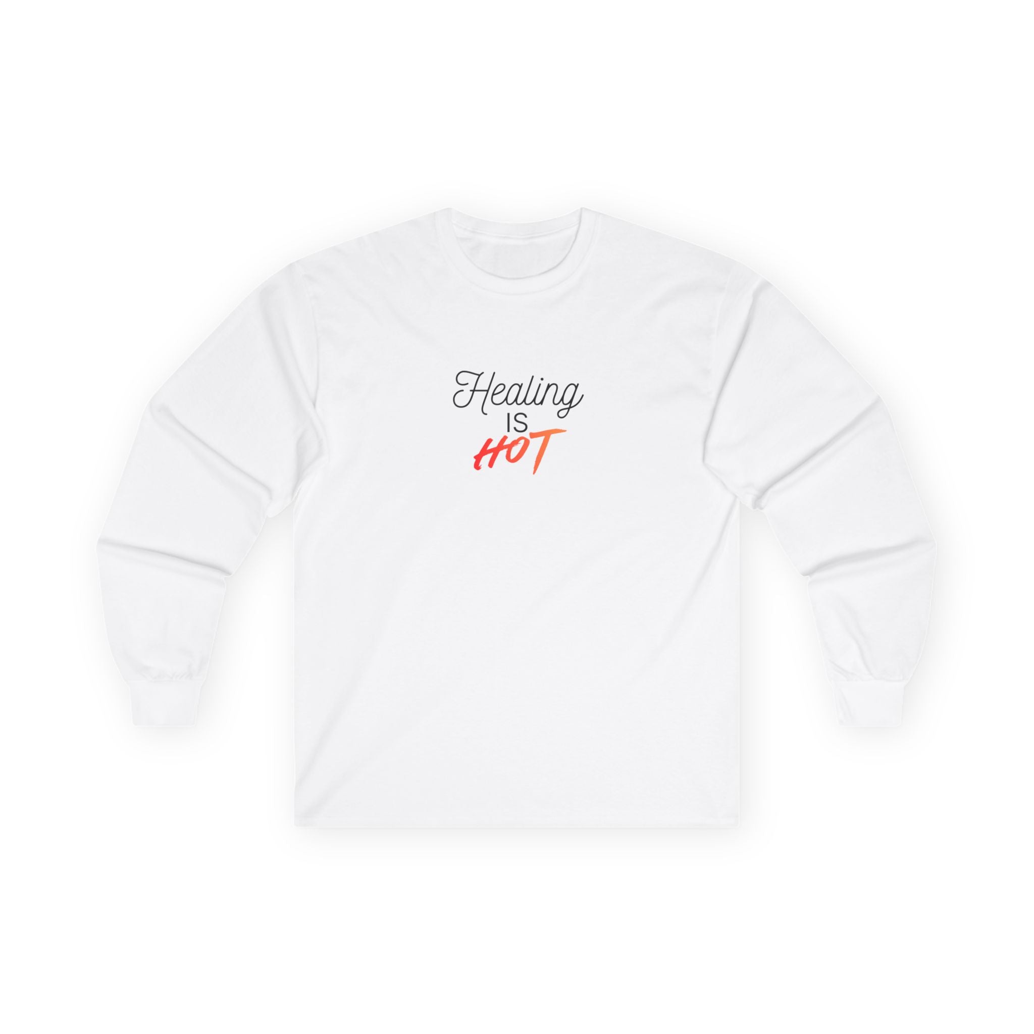 "Healing Is Hot" Long Sleeve Tee