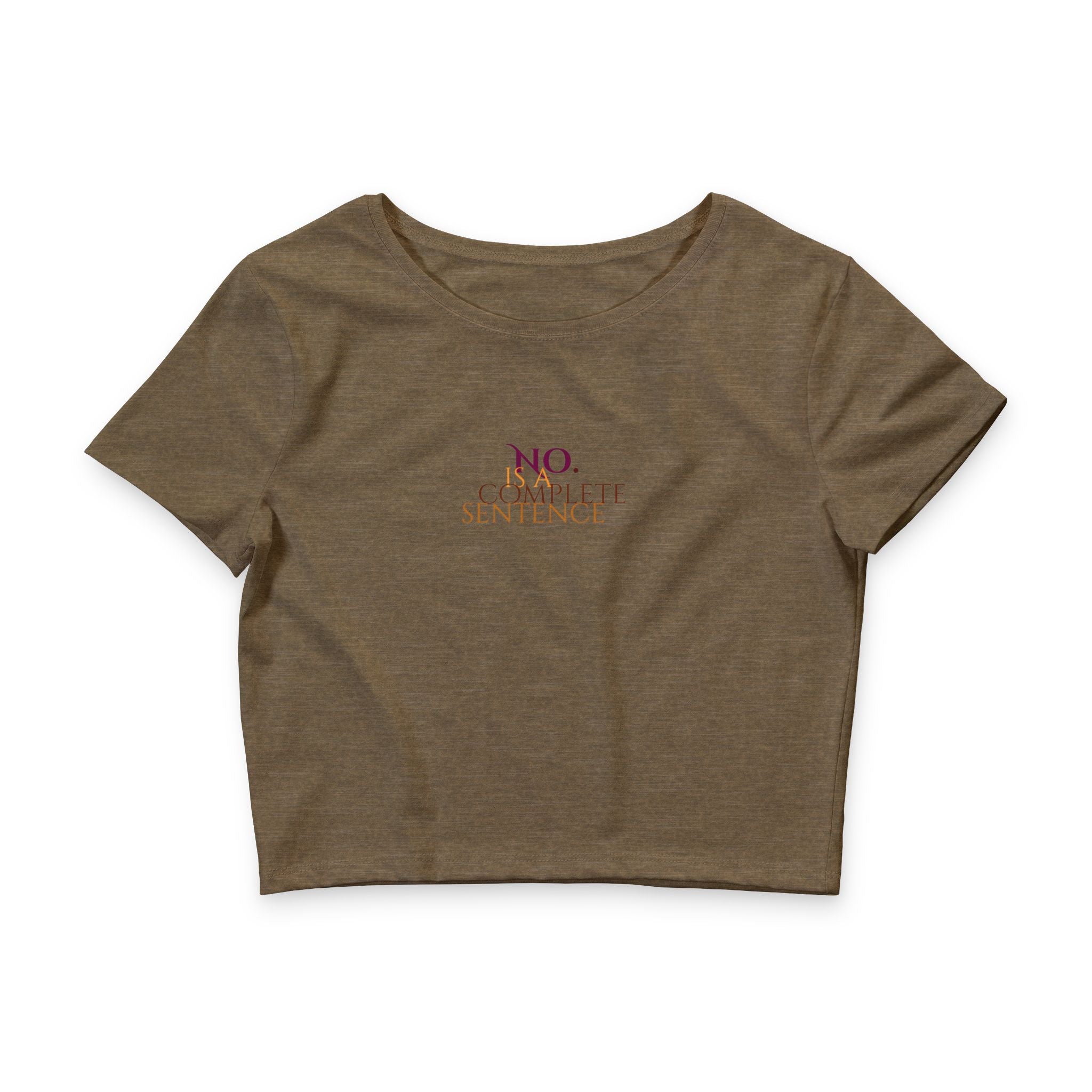 "No. Complete Sentiment" Minimalist Feminine Crop Top
