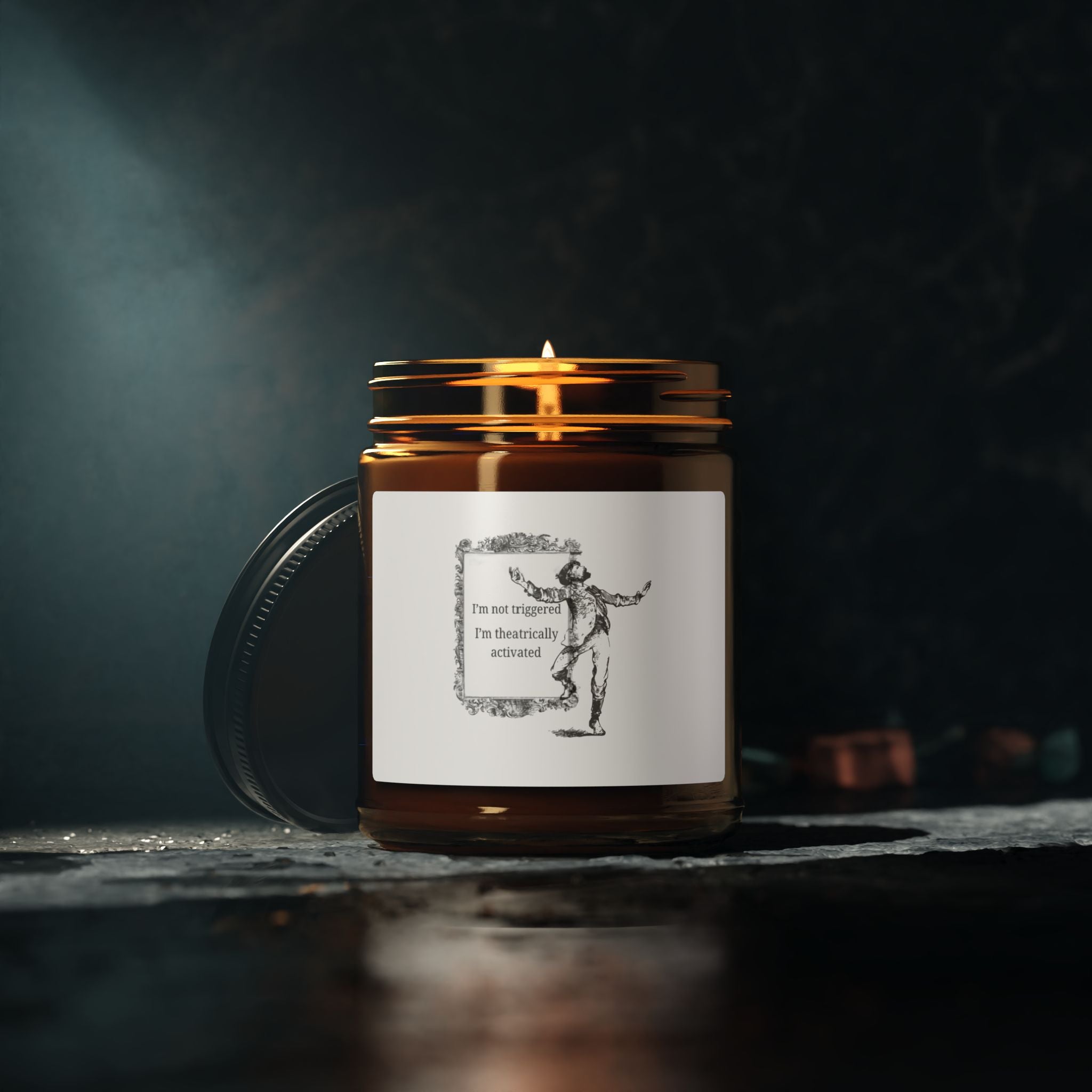 I'm not Triggered Soy Candle
