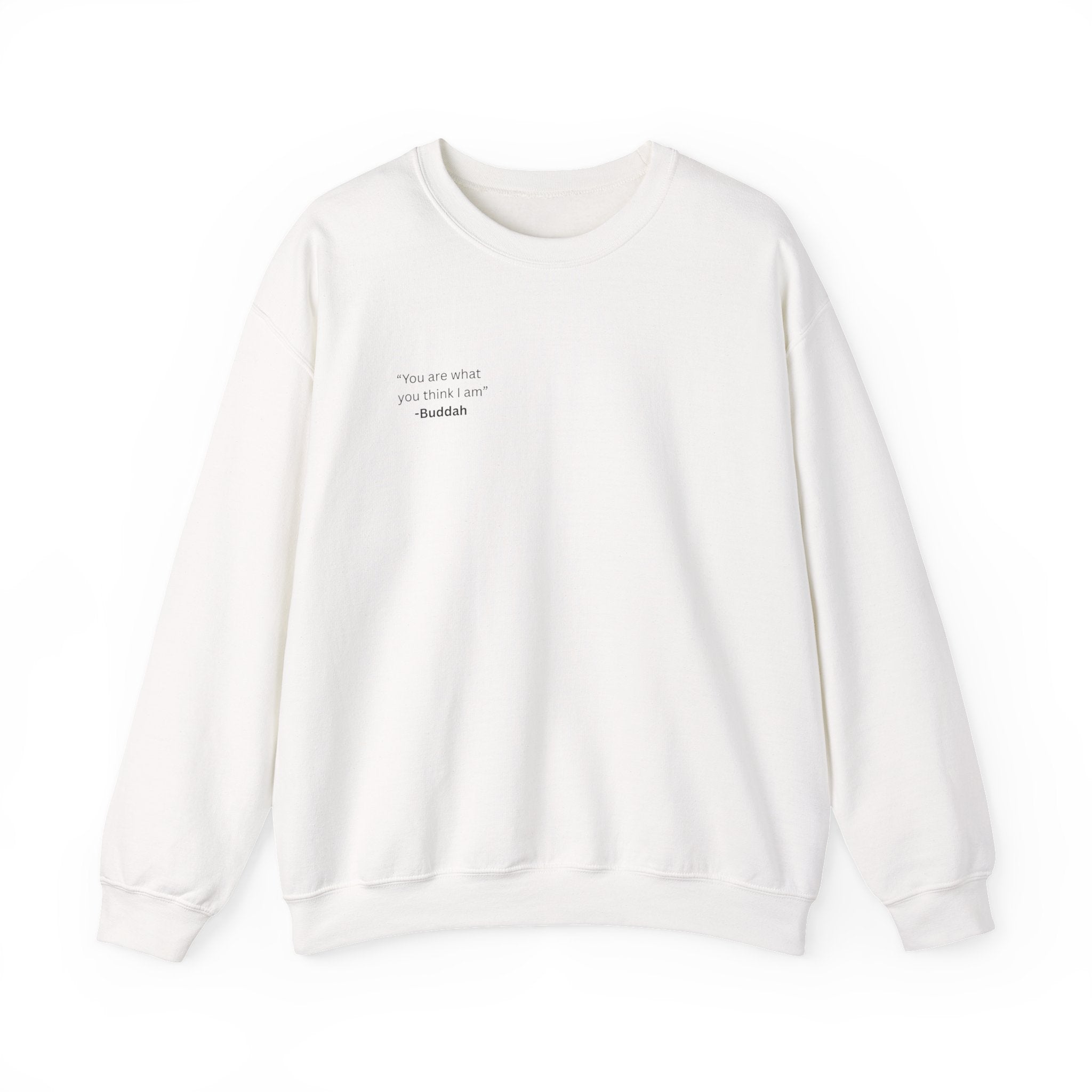 'You Are What You Think I am' Crewneck Sweatshirt