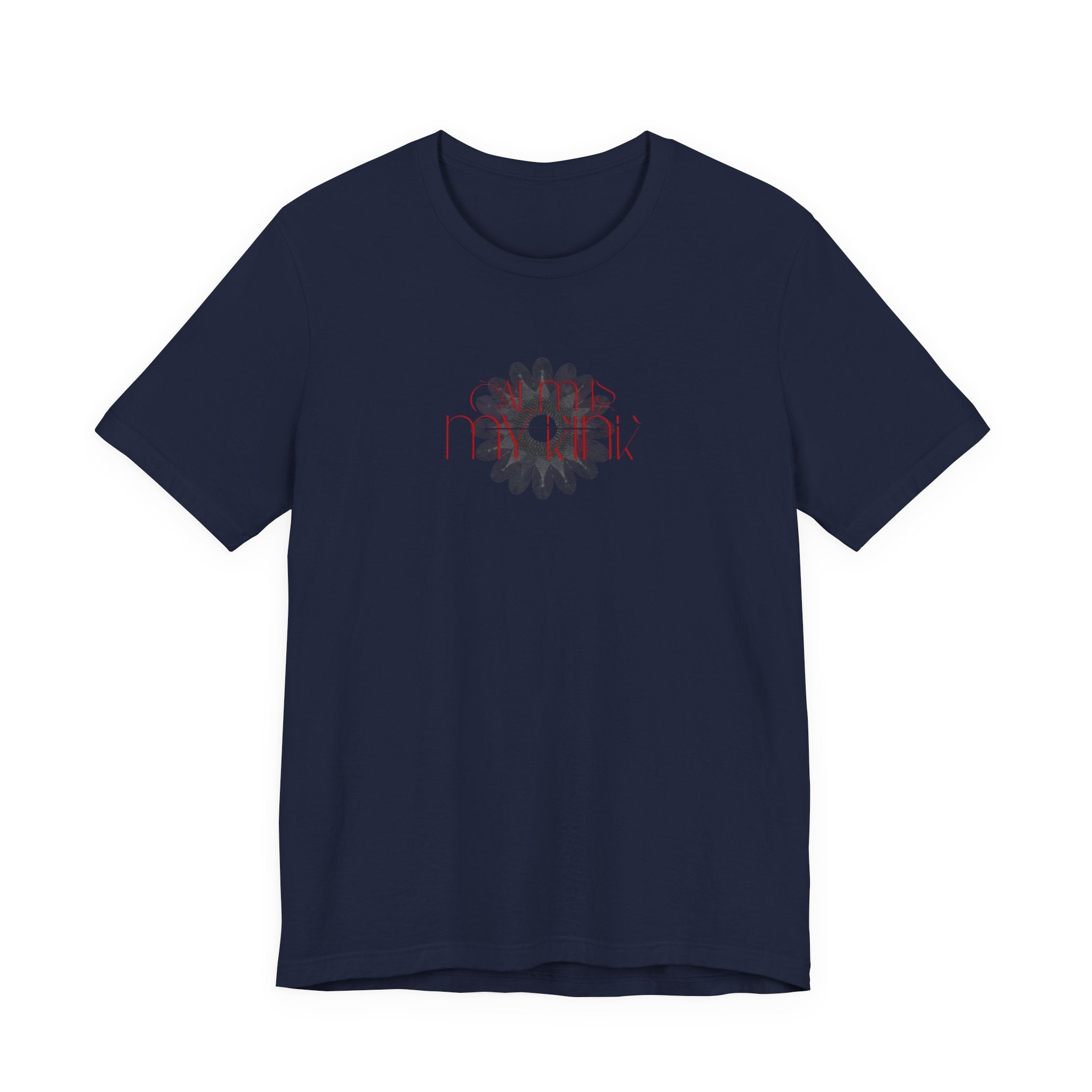 Calm Is T-Shirt