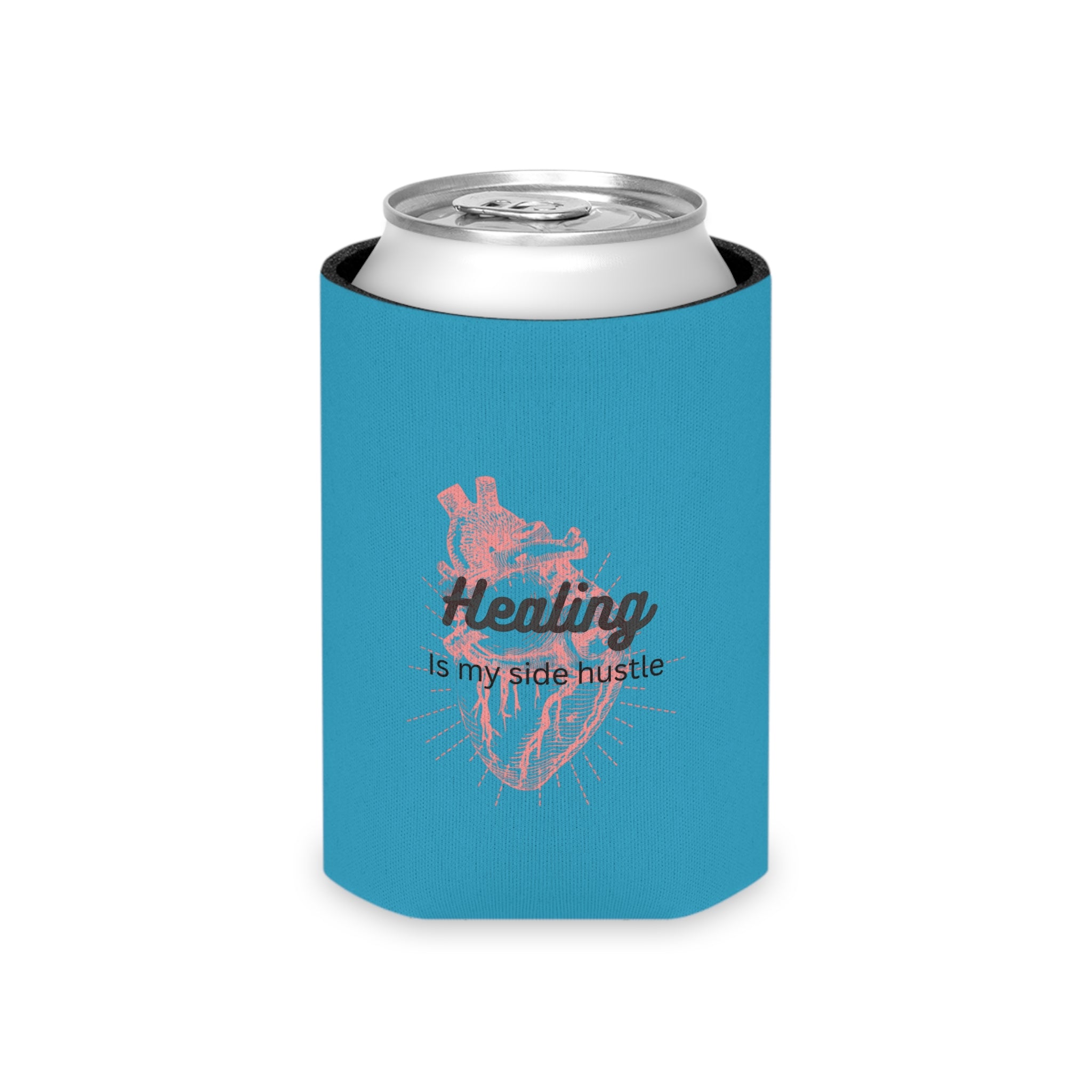 "Healing Is My Side Hustle"  Can Cooler