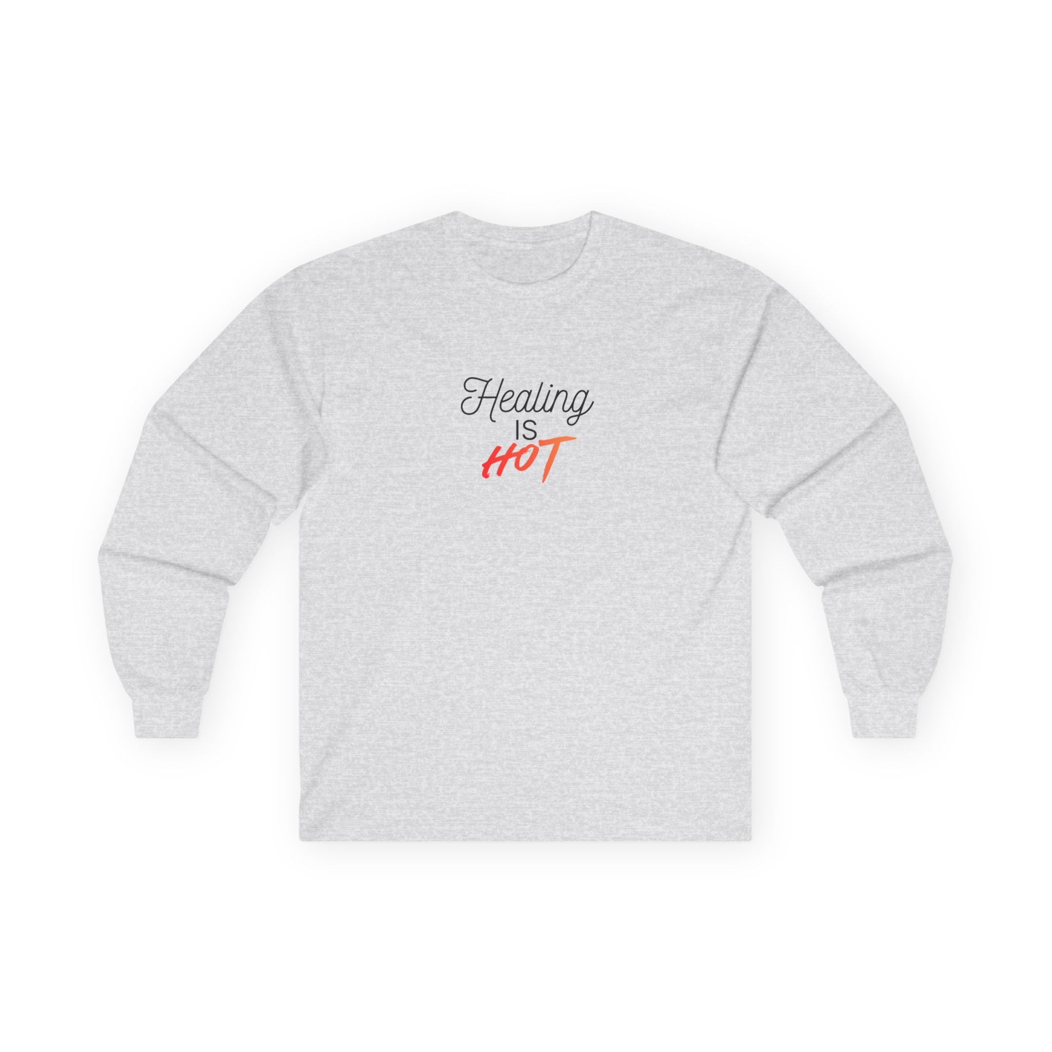 "Healing Is Hot" Long Sleeve Tee