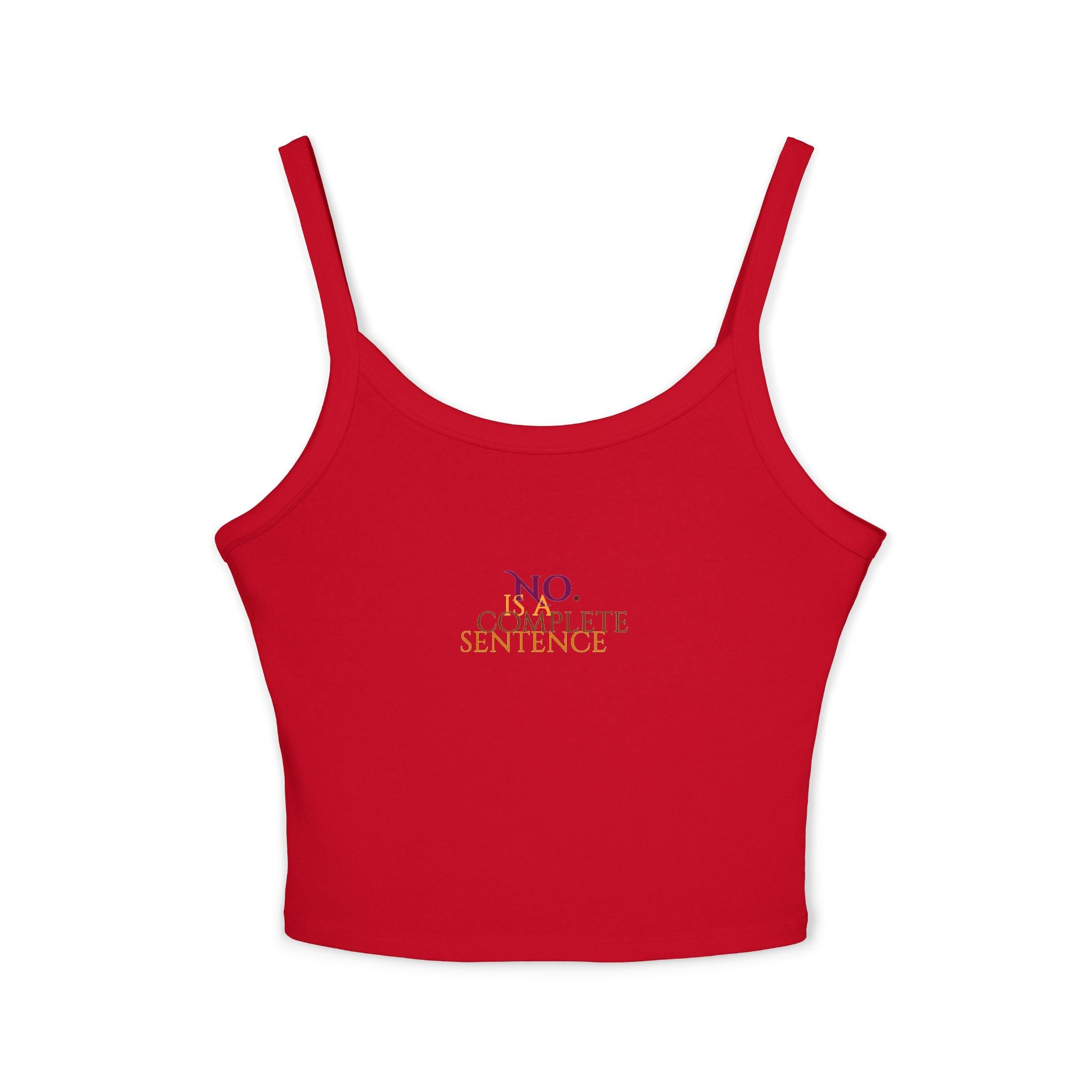 "No. Complete Sentence." Spaghetti Tank Top