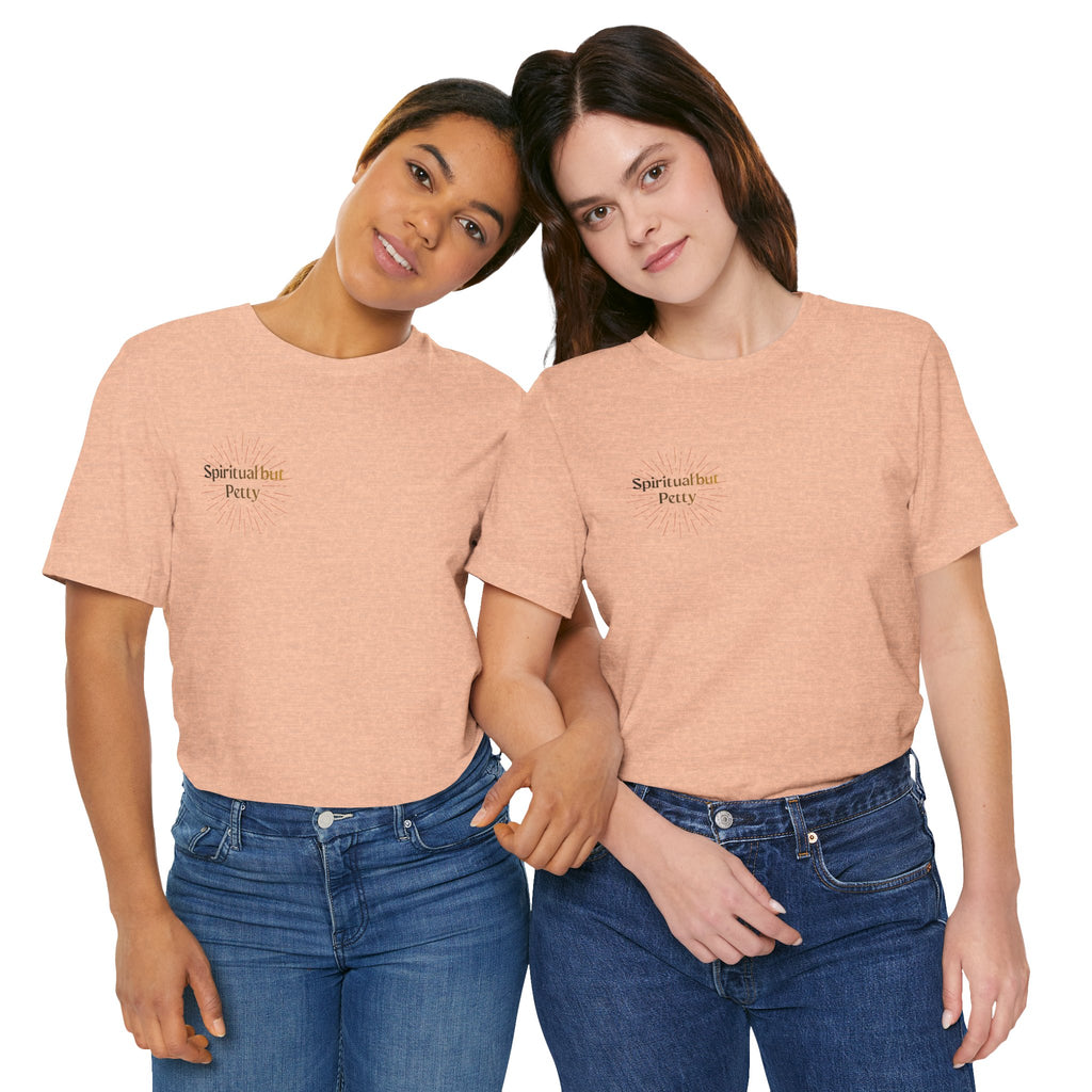 Spiritual But Petty Tee