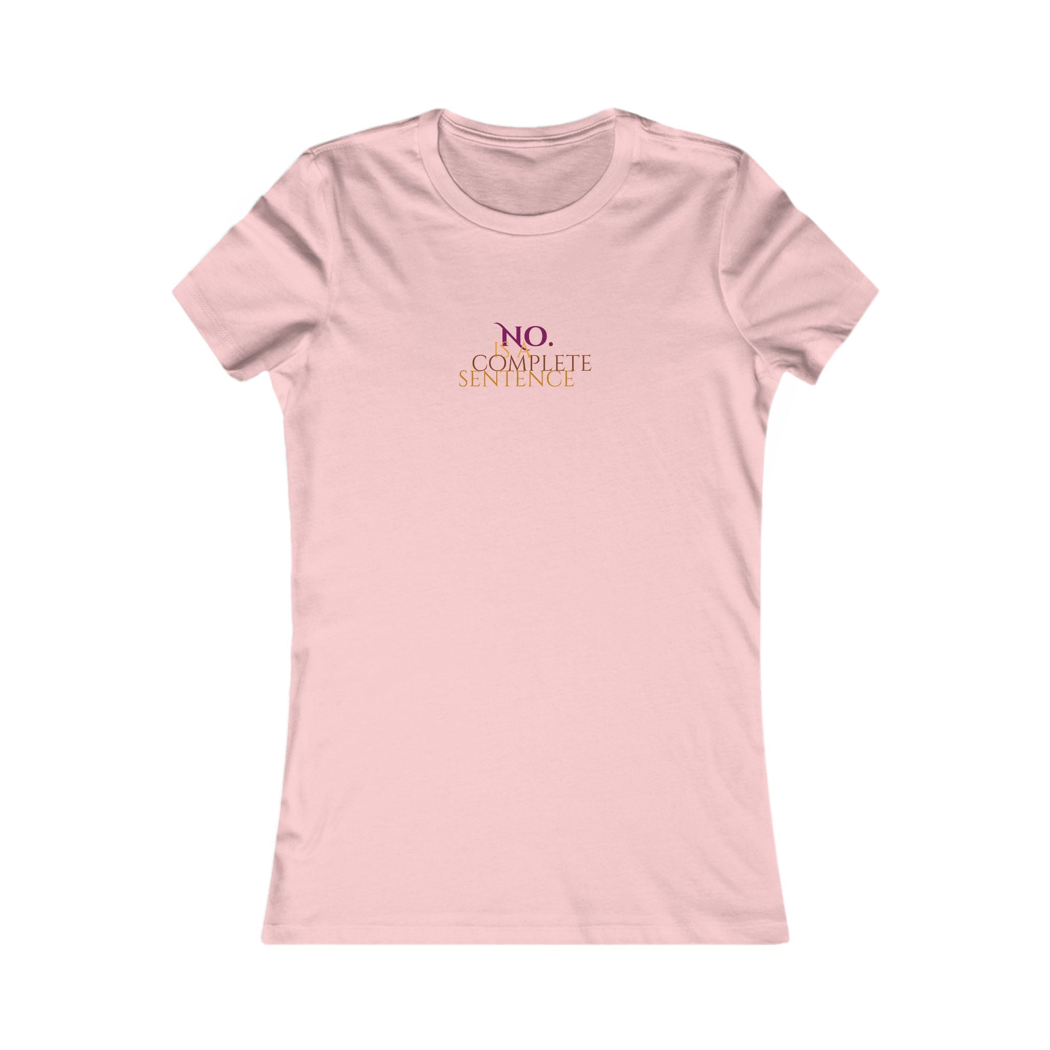 No. Is a complete sentence Women's Tee