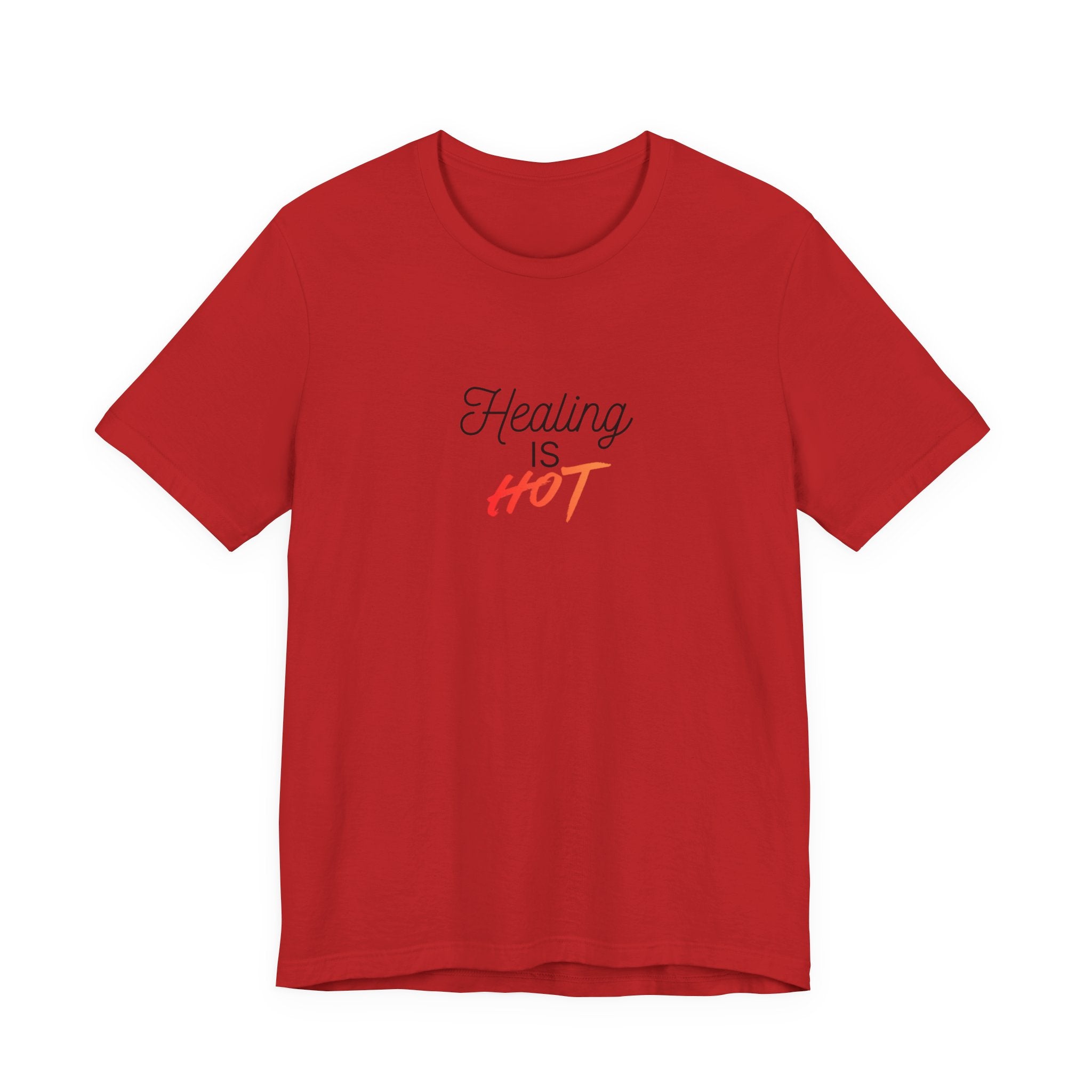 Healing Is Hot Tee