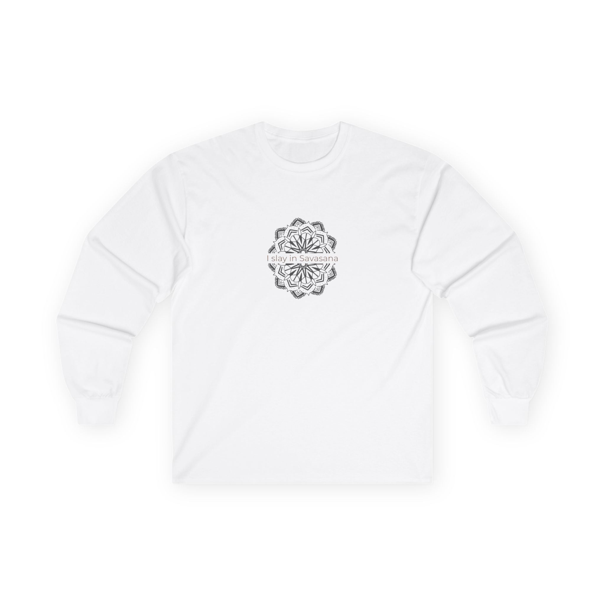 I Slay in Savasana Long Sleeve Tee
