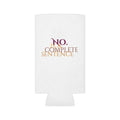 "No. Is a Complete Sentence" Can Cooler