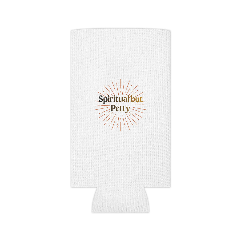 "Spiritual but Petty" Can Cooler