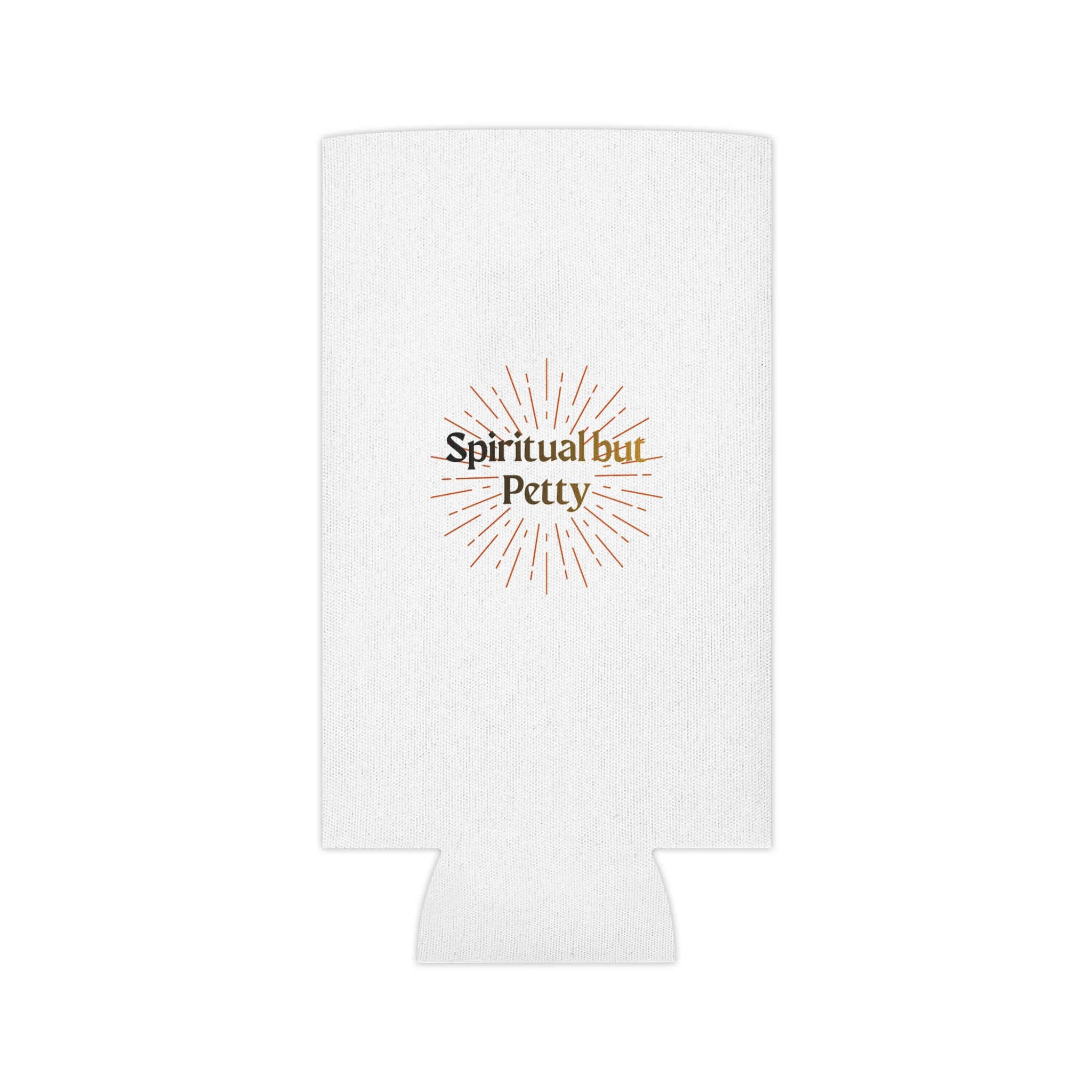 "Spiritual but Petty" Can Cooler