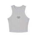 “You Are What You Think I Am” Women's Ribbed Racer Tank