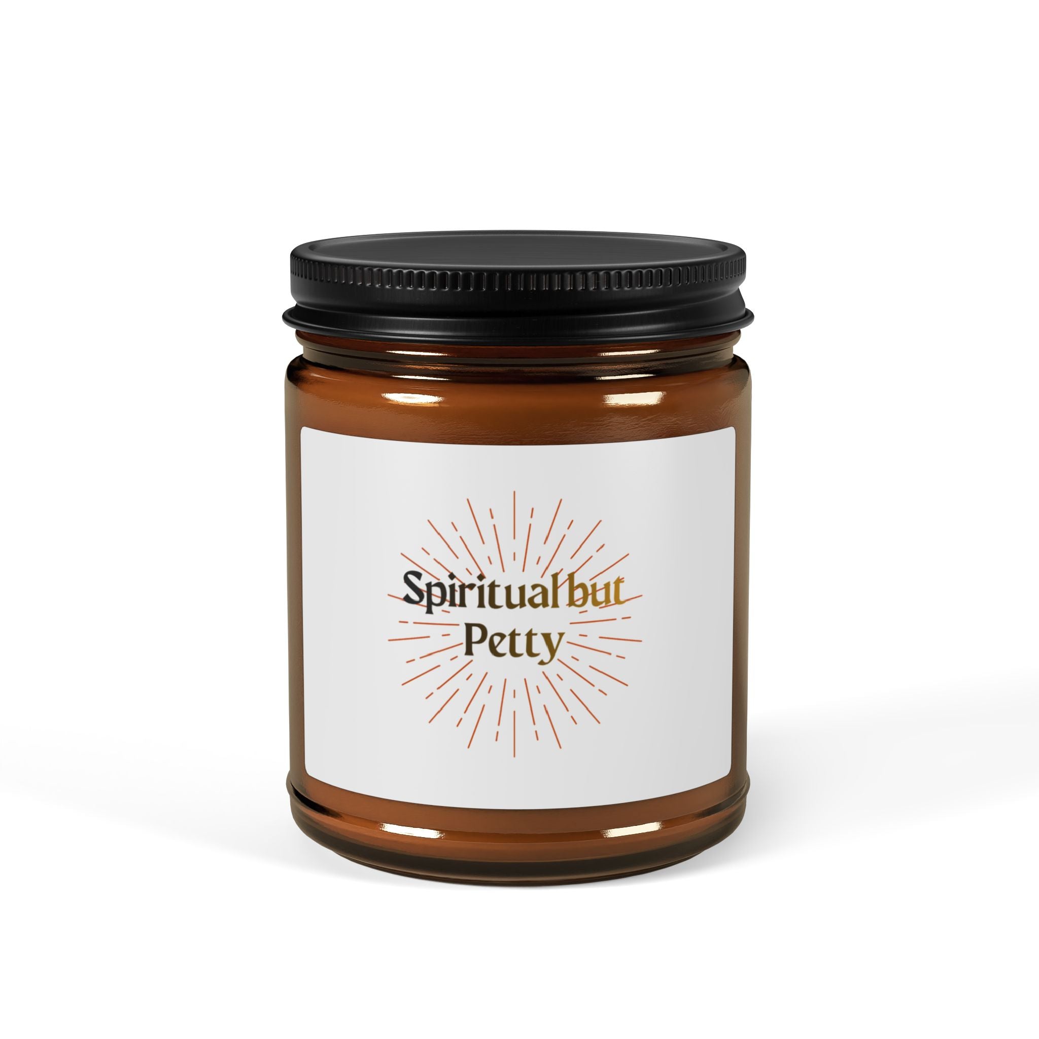 Spiritual But Petty Soy Candle