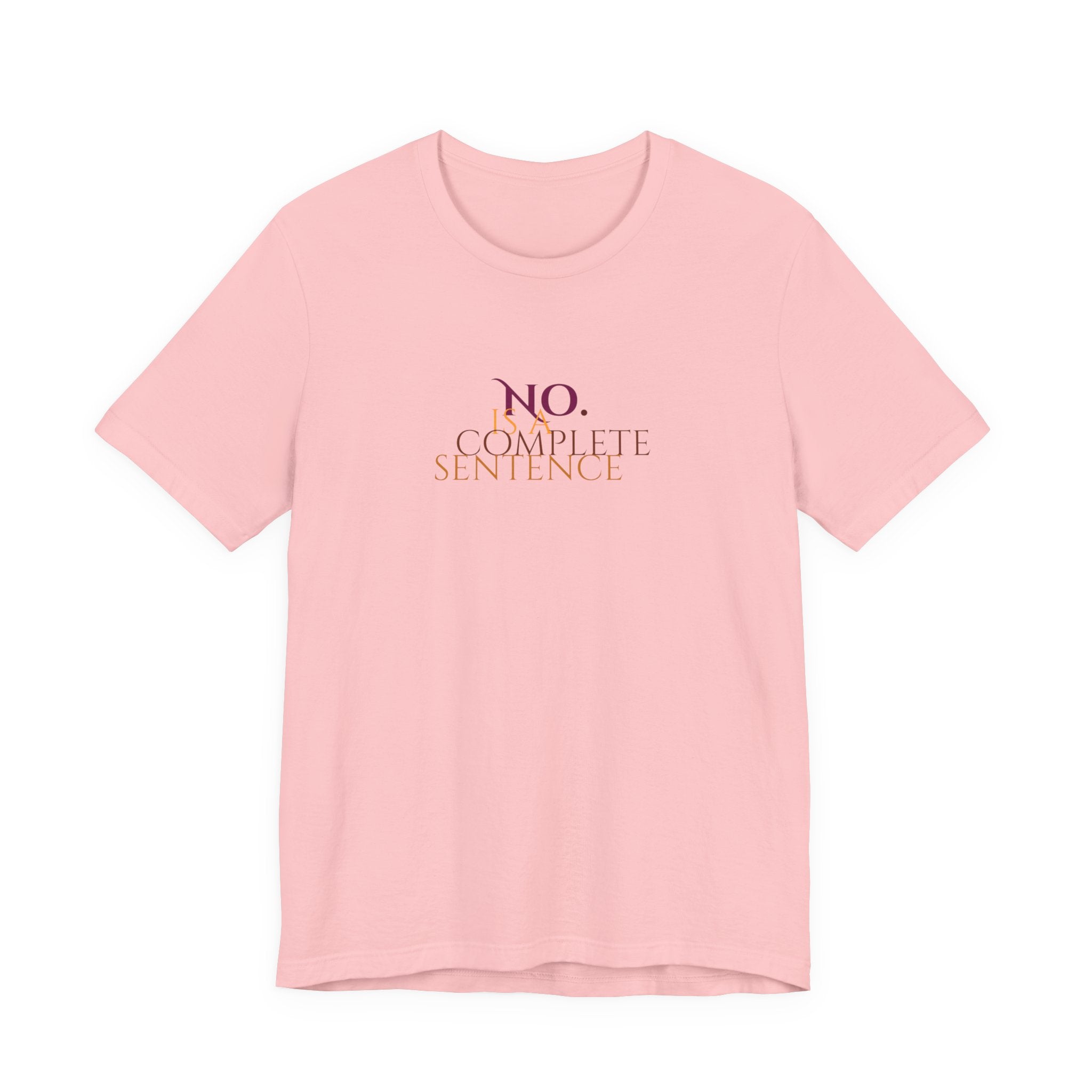 "No. Complete Sentence." Jersey T-Shirt