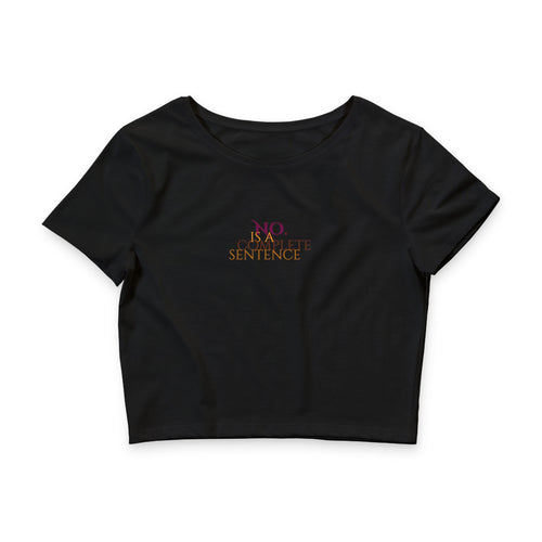 "No. Complete Sentiment" Minimalist Feminine Crop Top