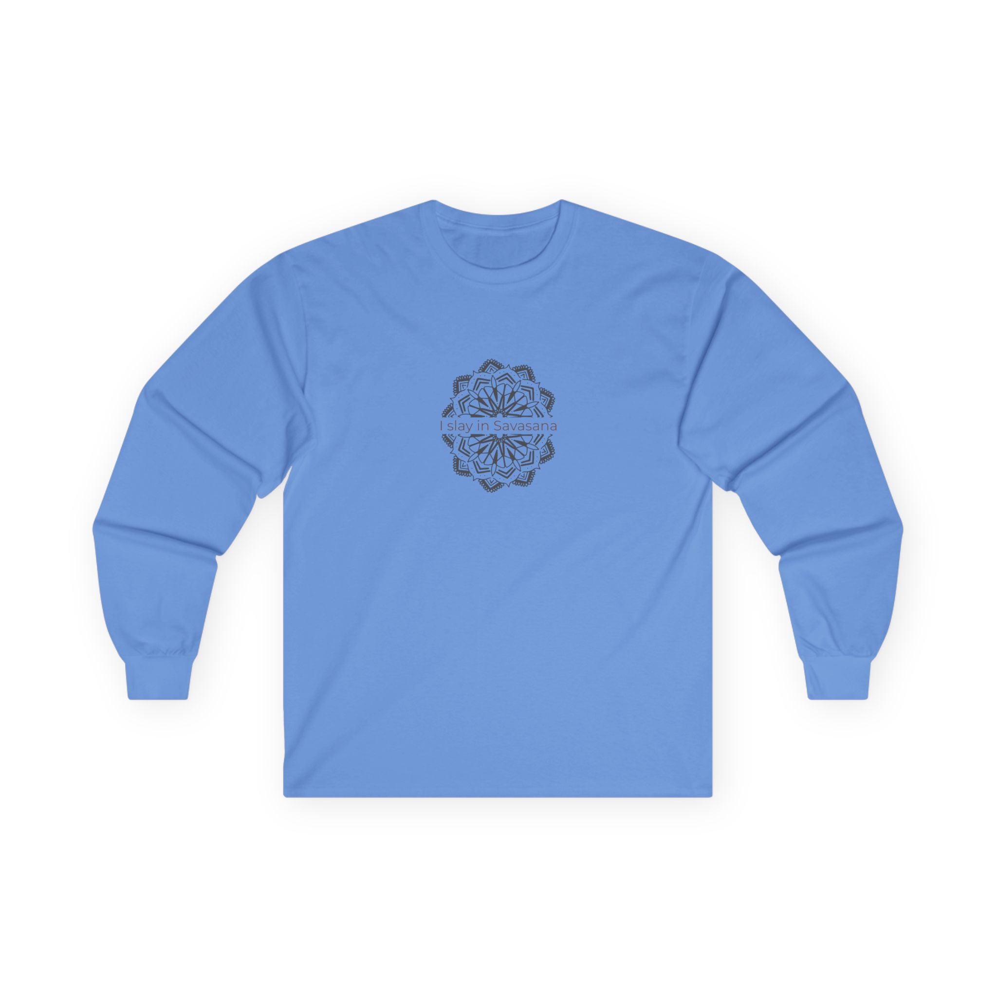 I Slay in Savasana Long Sleeve Tee