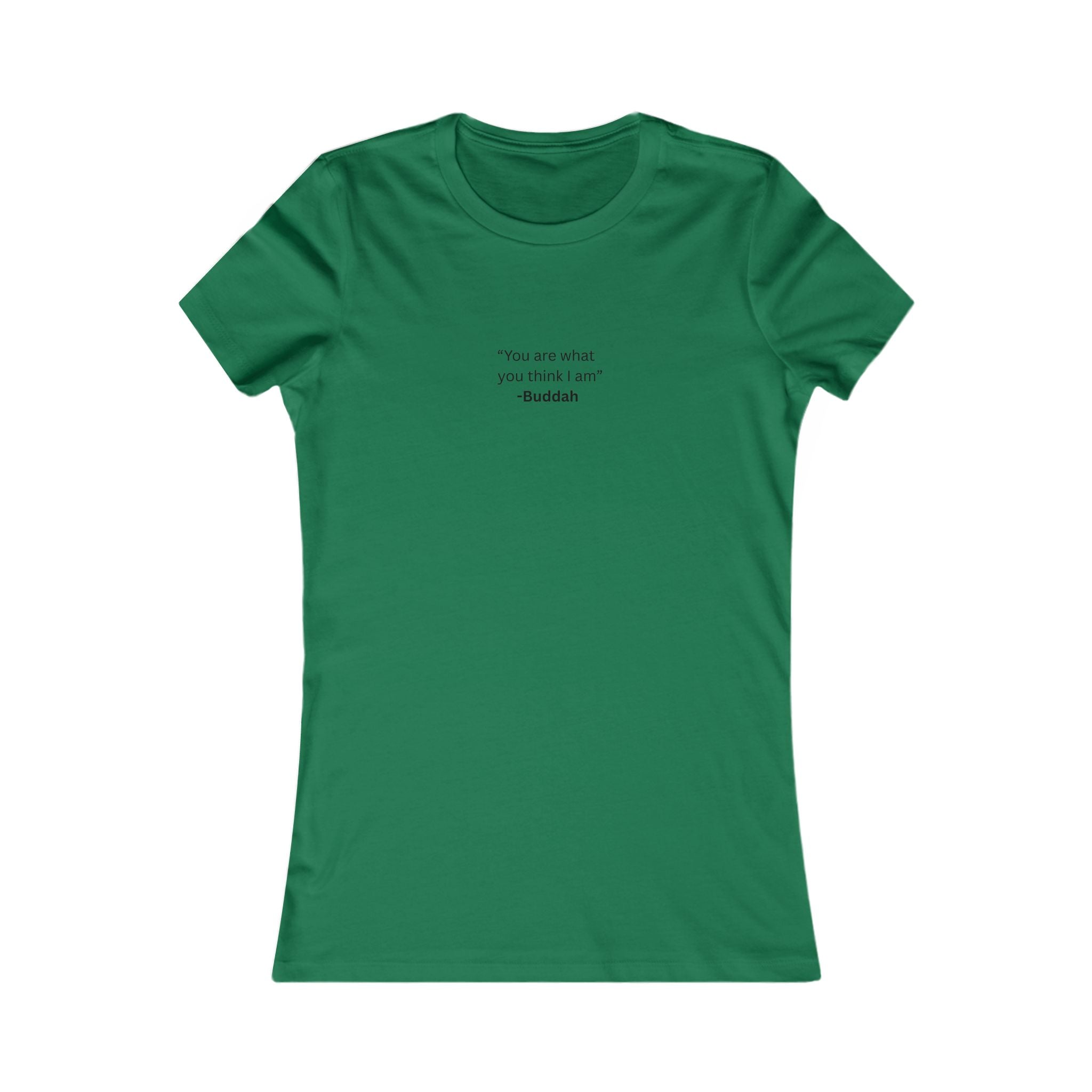 "You are what you think I am" Buddha Minimalist Quote Shirt