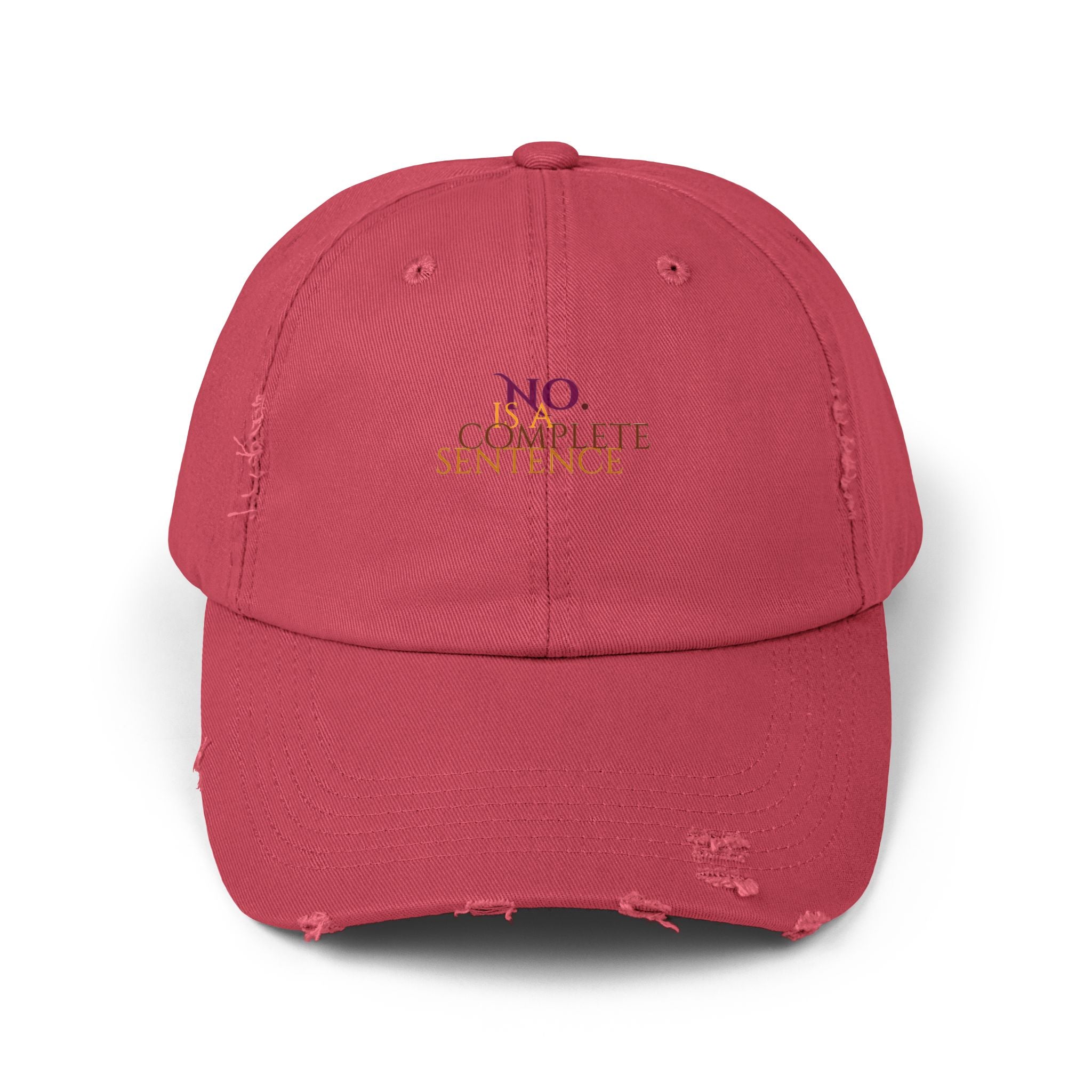 "No Is A Complete Sentence"  Distressed Baseball Cap