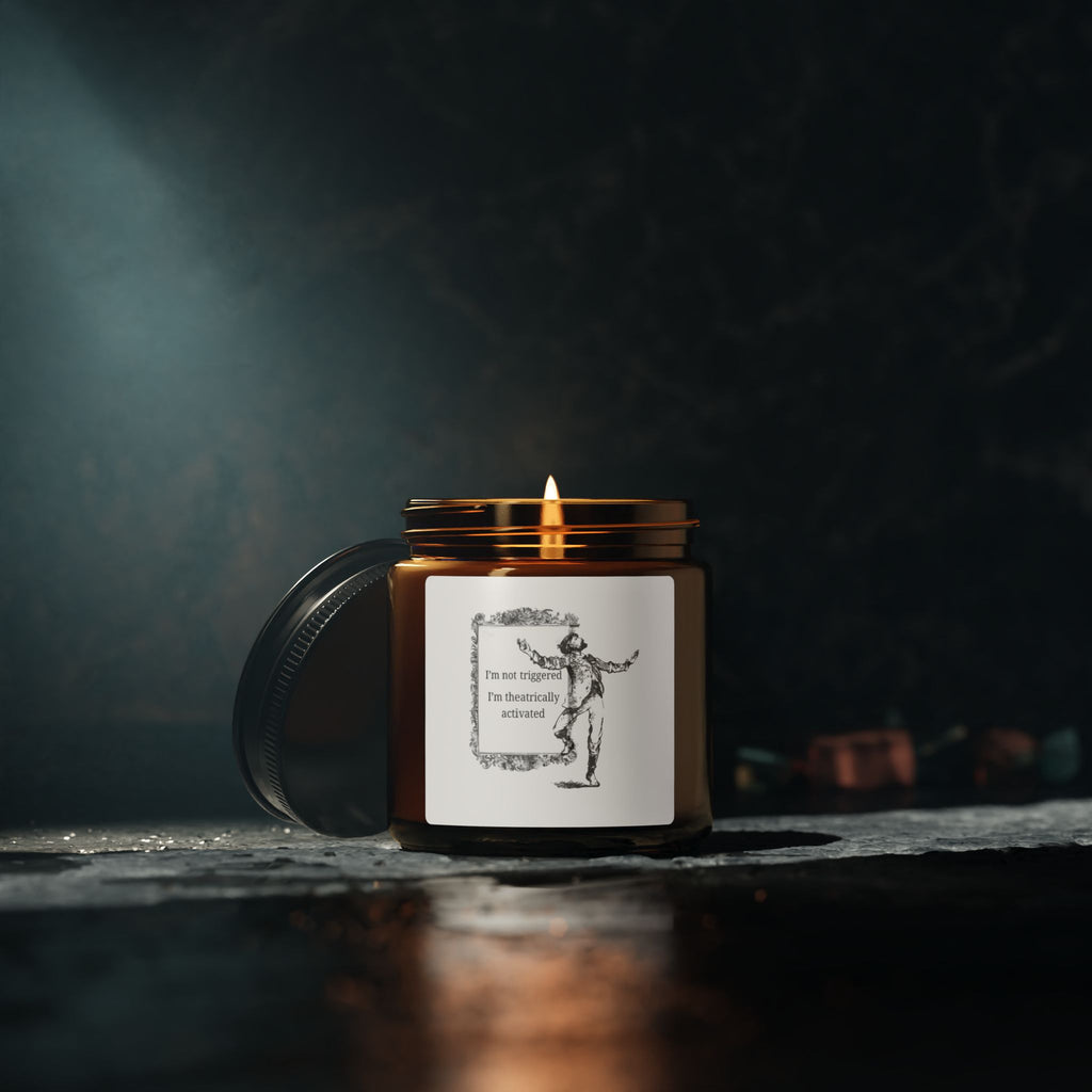I'm not Triggered Soy Candle
