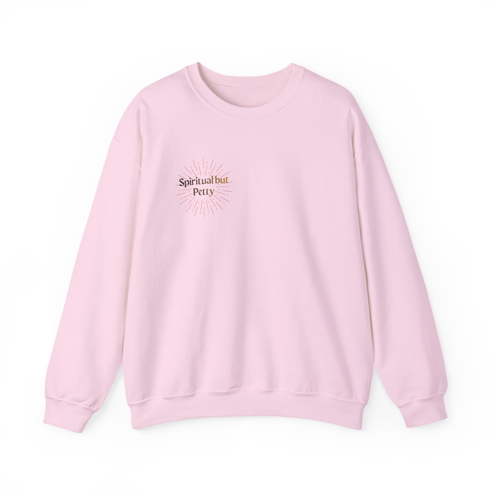 "Spiritual But Petty" Sweatshirt — Sage, Manifest & Screenshot Crewneck