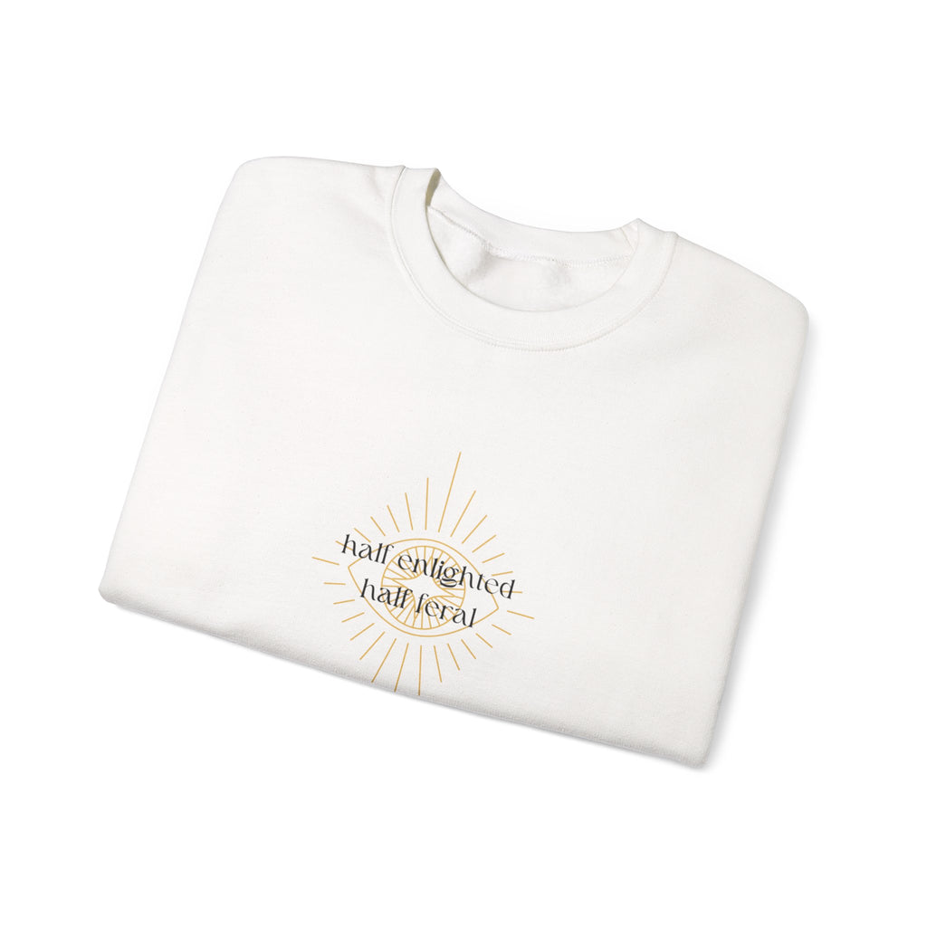 "Half Enlightened, Half Feral" Crewneck Sweatshirt