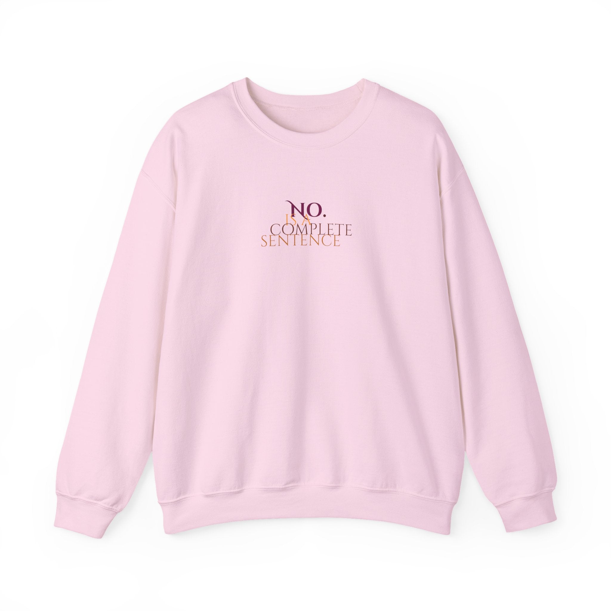 "No. Complete Sentences" -Crewneck Sweatshirt