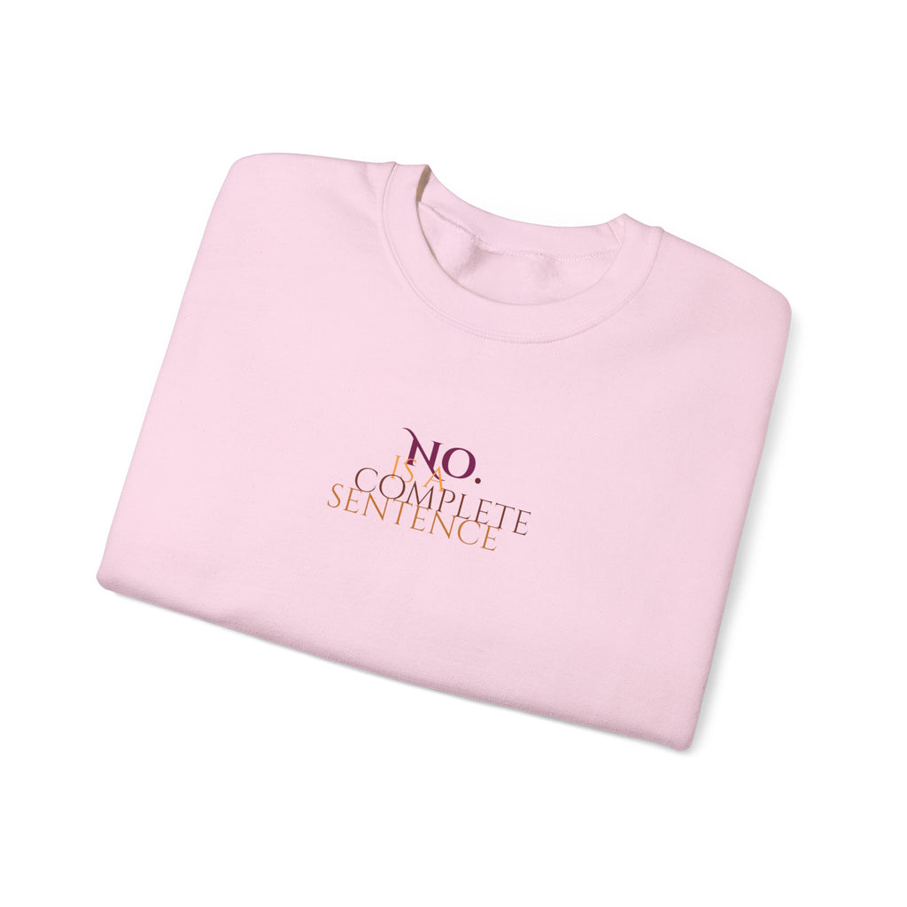 "No. Complete Sentences" -Crewneck Sweatshirt