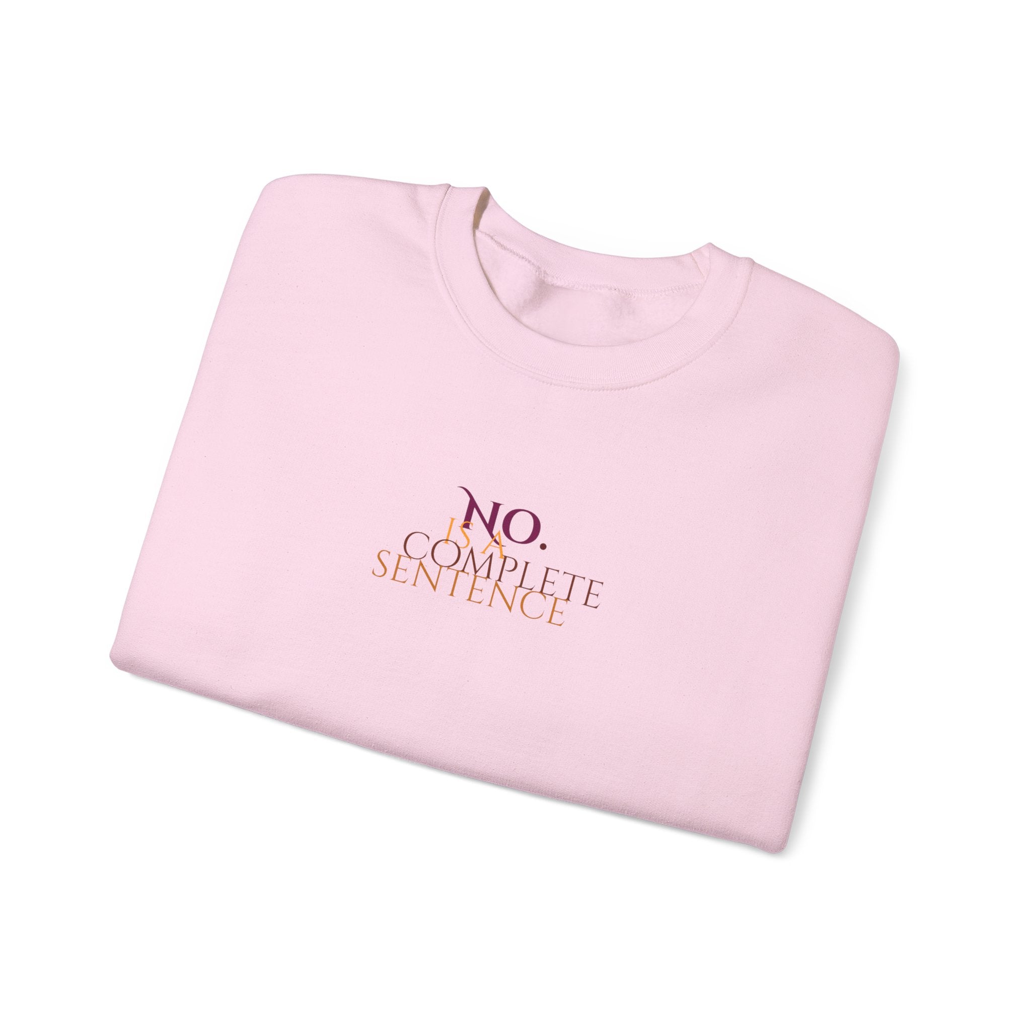 "No. Complete Sentences" -Crewneck Sweatshirt