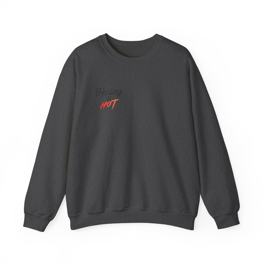 "Healing Is Hot"  Crewneck Sweatshirt