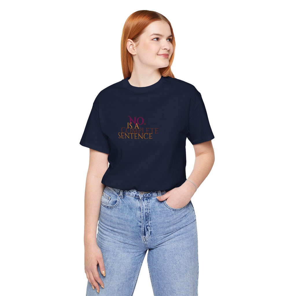 "No. Complete Sentence." Jersey T-Shirt