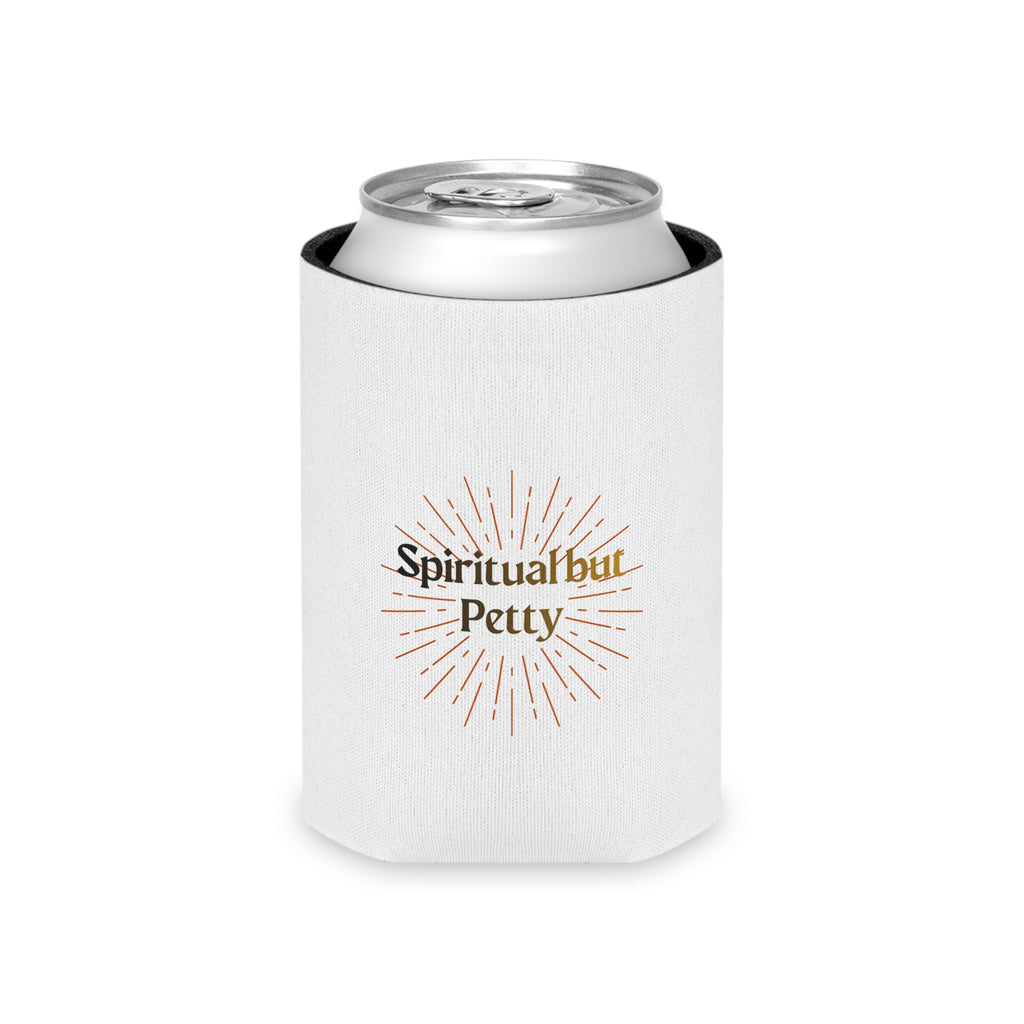 "Spiritual but Petty" Can Cooler