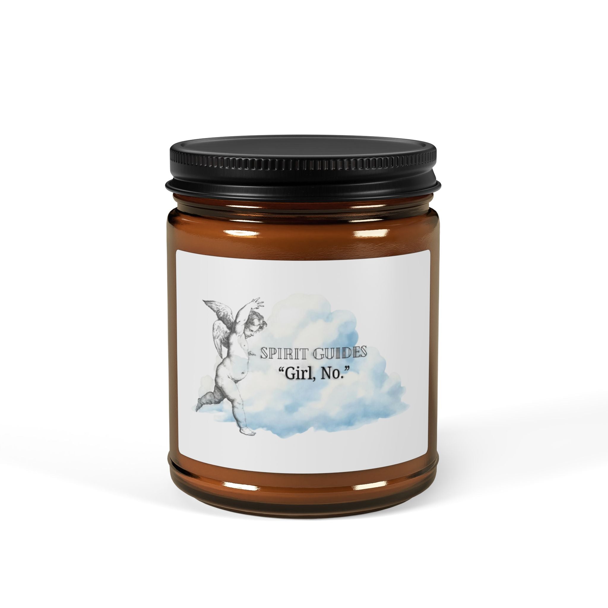 "Spirit Guide: Girl, No" Soy Candle