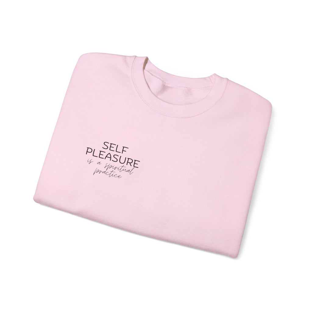 "Self Pleasure" Crewneck Sweatshirt — Minimalist Affirmation Pullover