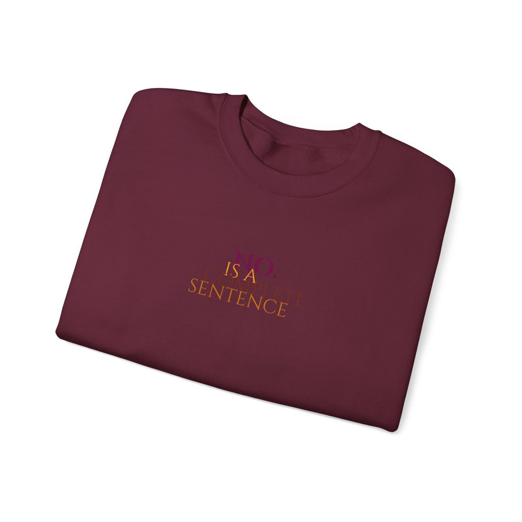 "No. Complete Sentences" -Crewneck Sweatshirt