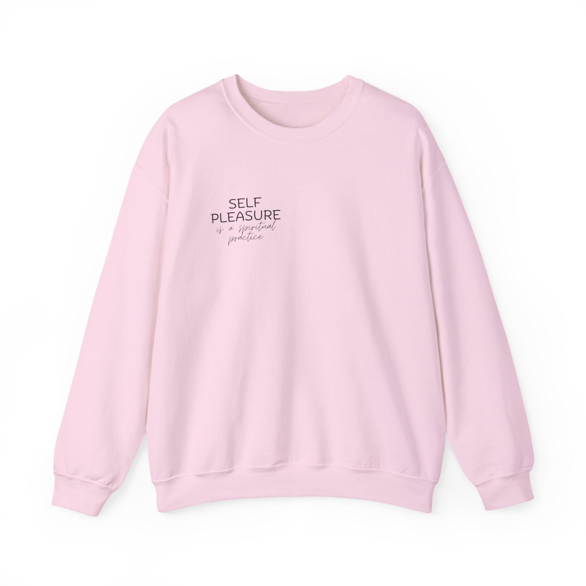 "Self Pleasure" Crewneck Sweatshirt — Minimalist Affirmation Pullover