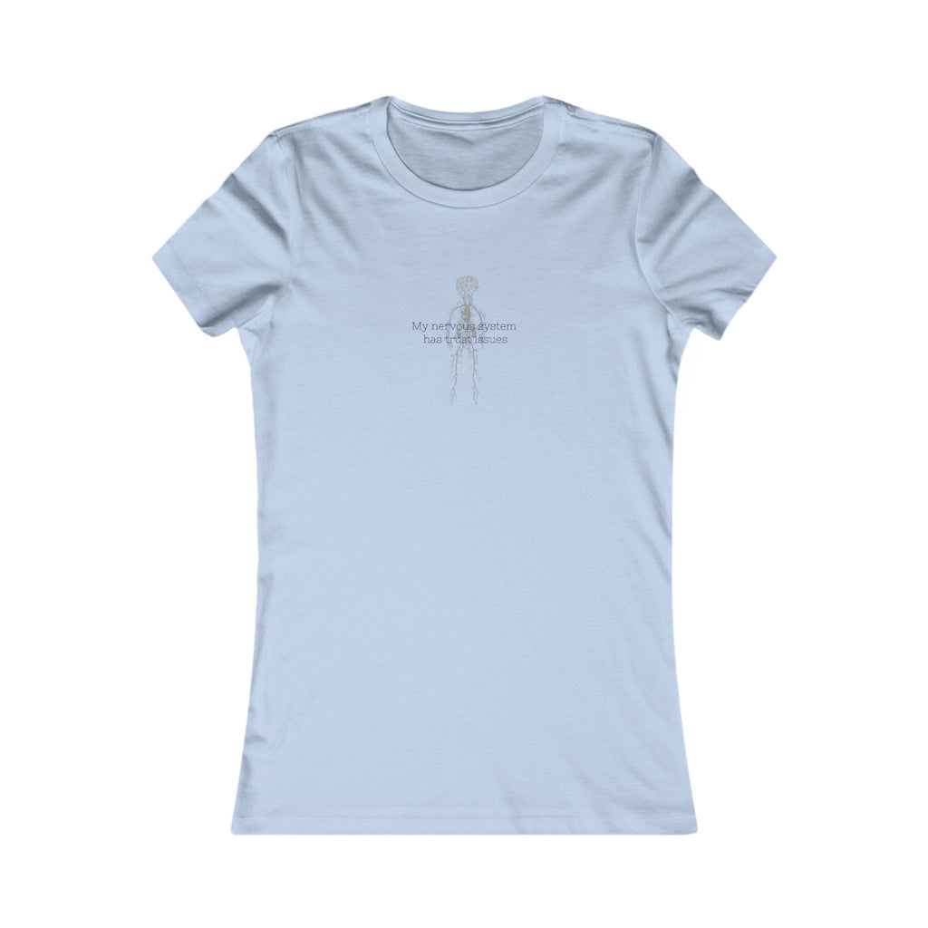 Trust Issues- Women's Favorite Tee