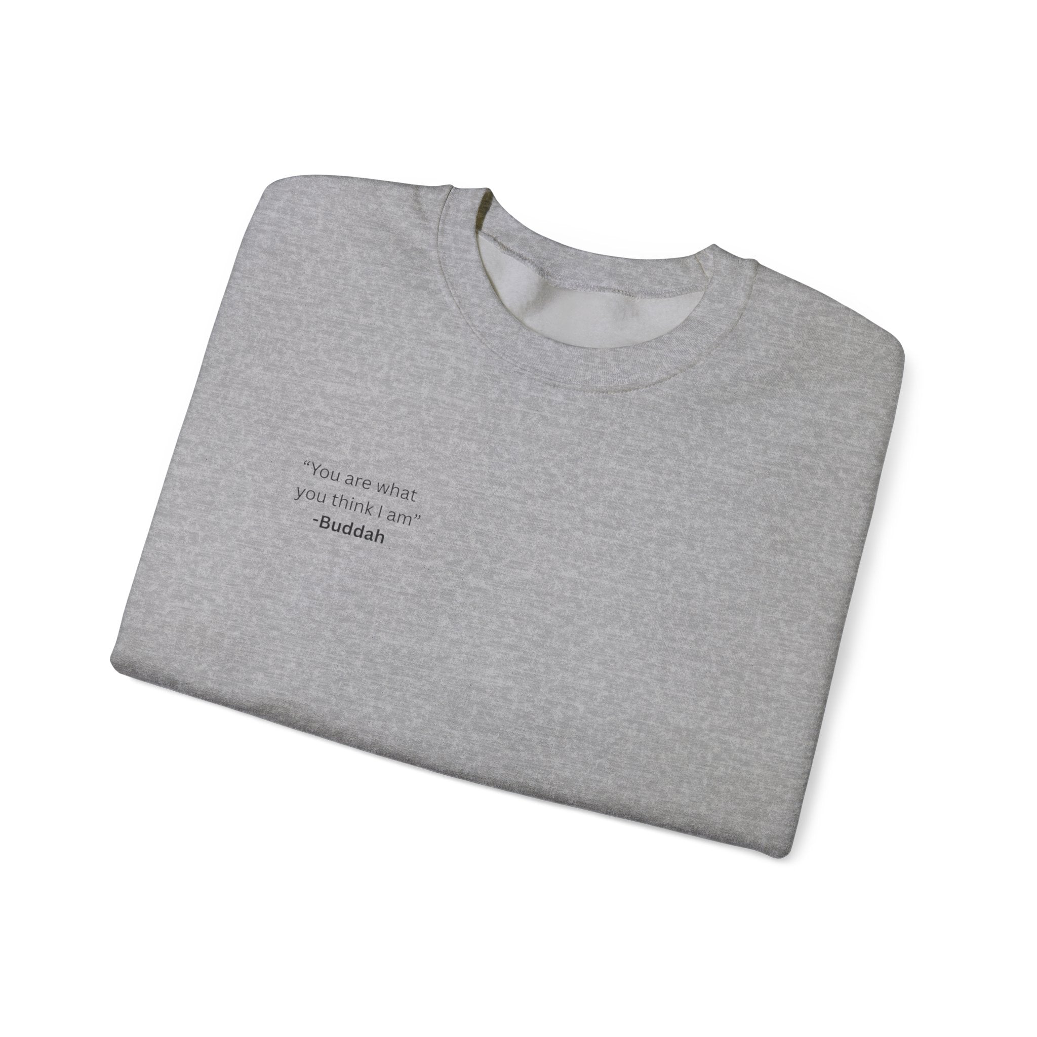 'You Are What You Think I am' Crewneck Sweatshirt